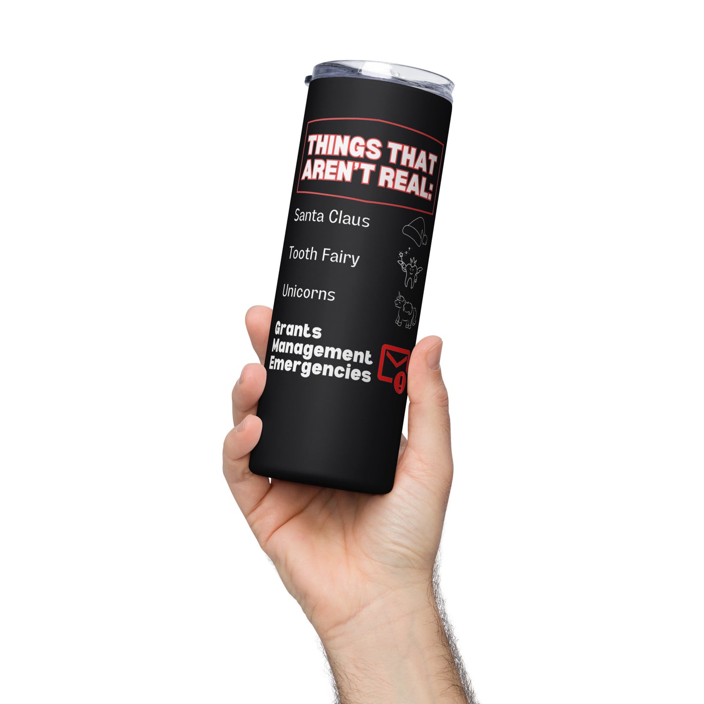 No Grants Management Emergencies Stainless steel tumbler