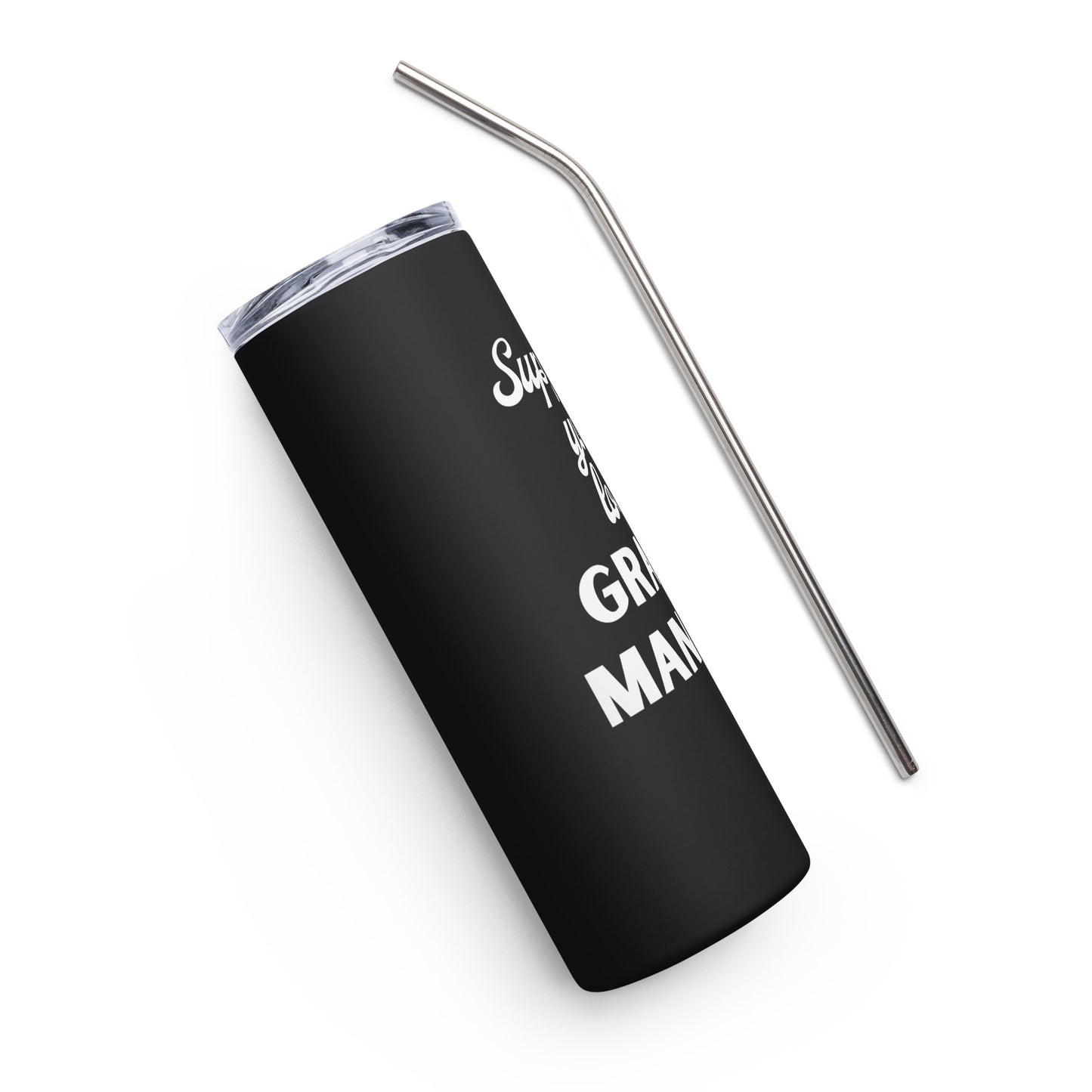 Support Your Local Grants Manager Stainless steel tumbler