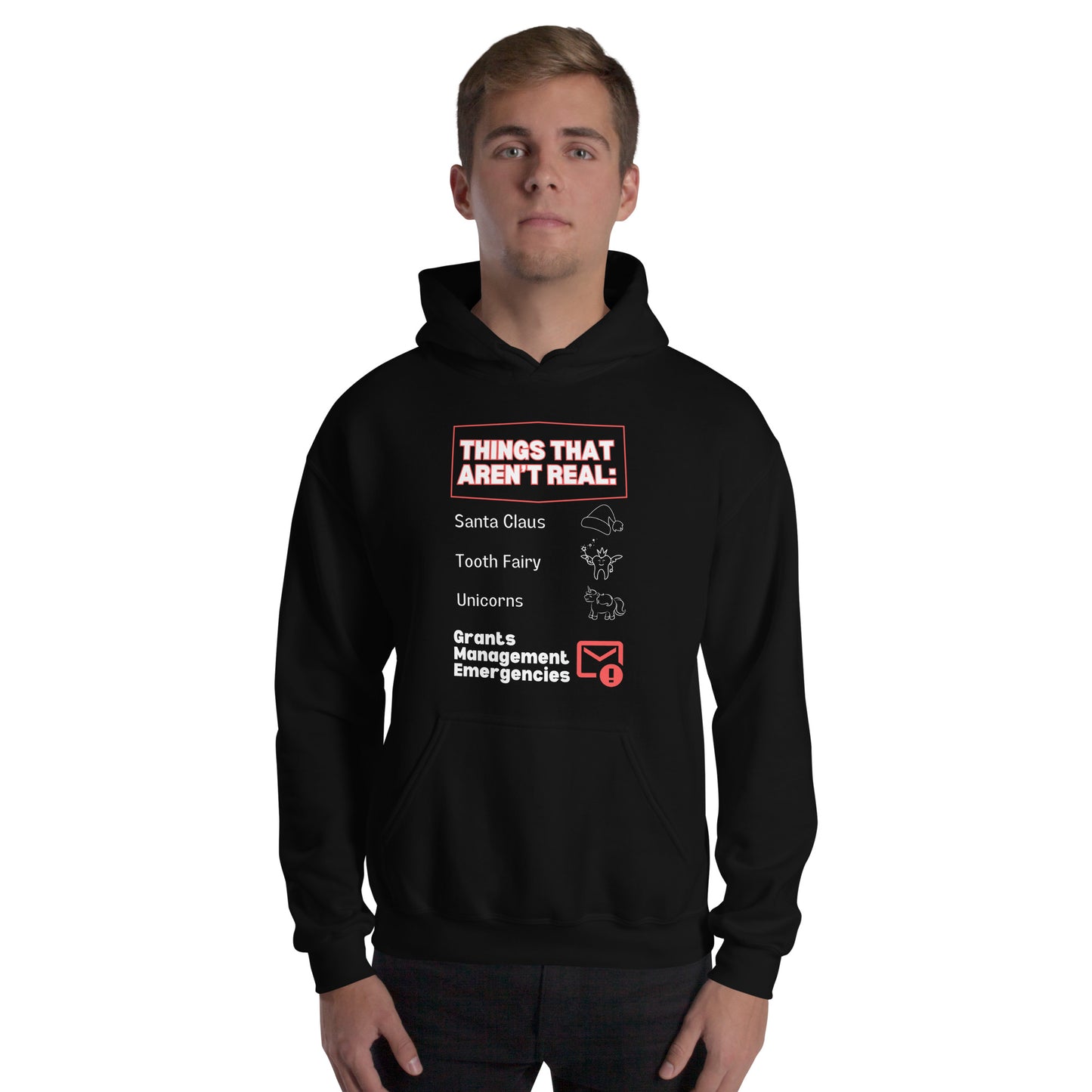 No Grants Management Emergencies Unisex Hoodie