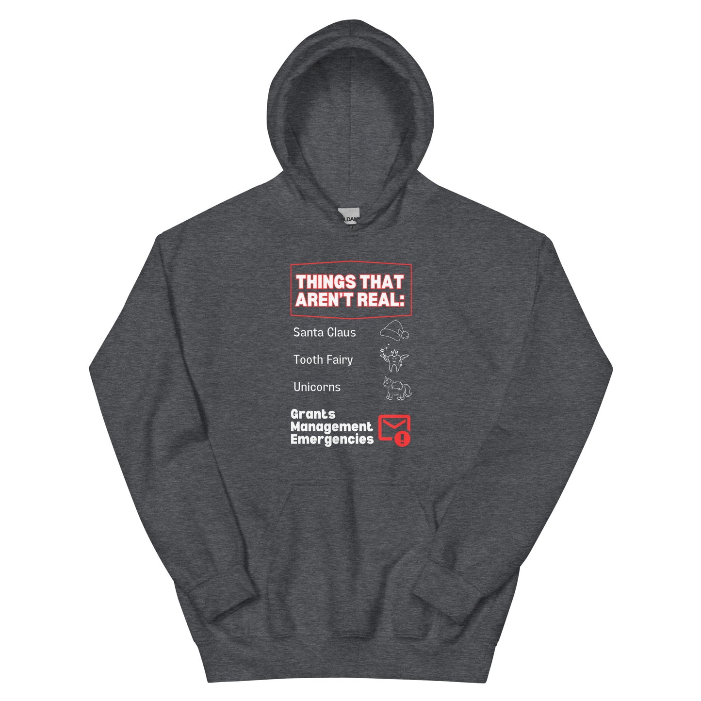 No Grants Management Emergencies Unisex Hoodie