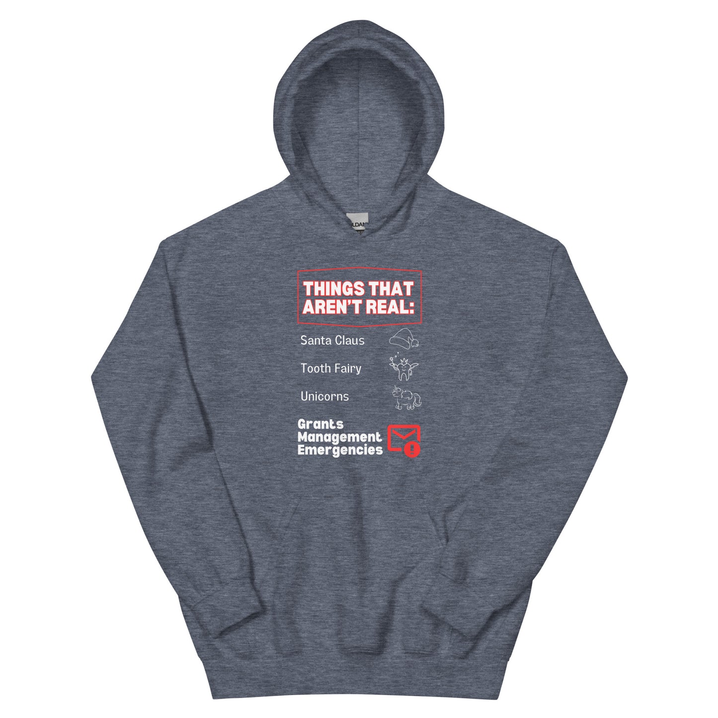 No Grants Management Emergencies Unisex Hoodie