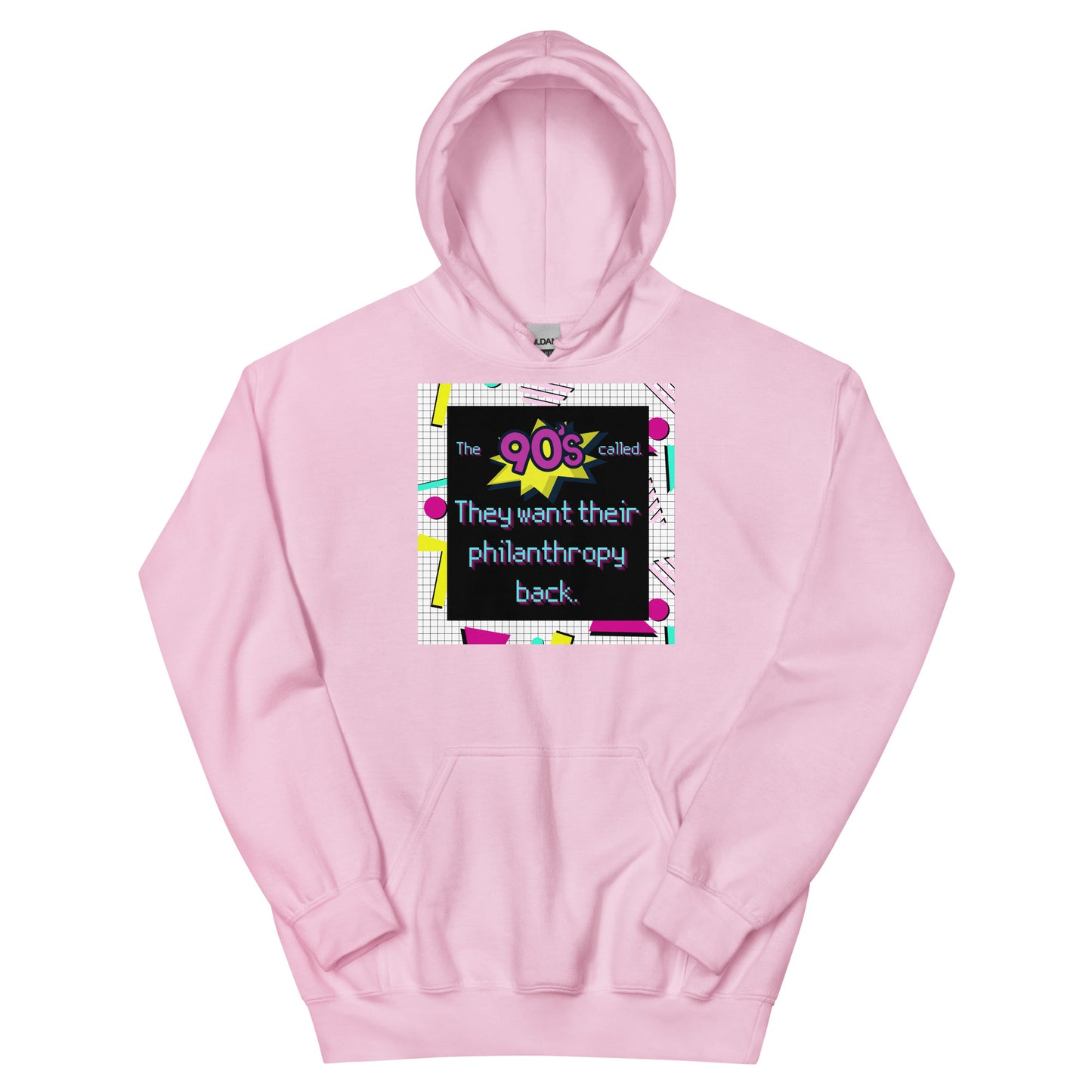 The 90's Wants Their Philanthropy Back Unisex Hoodie