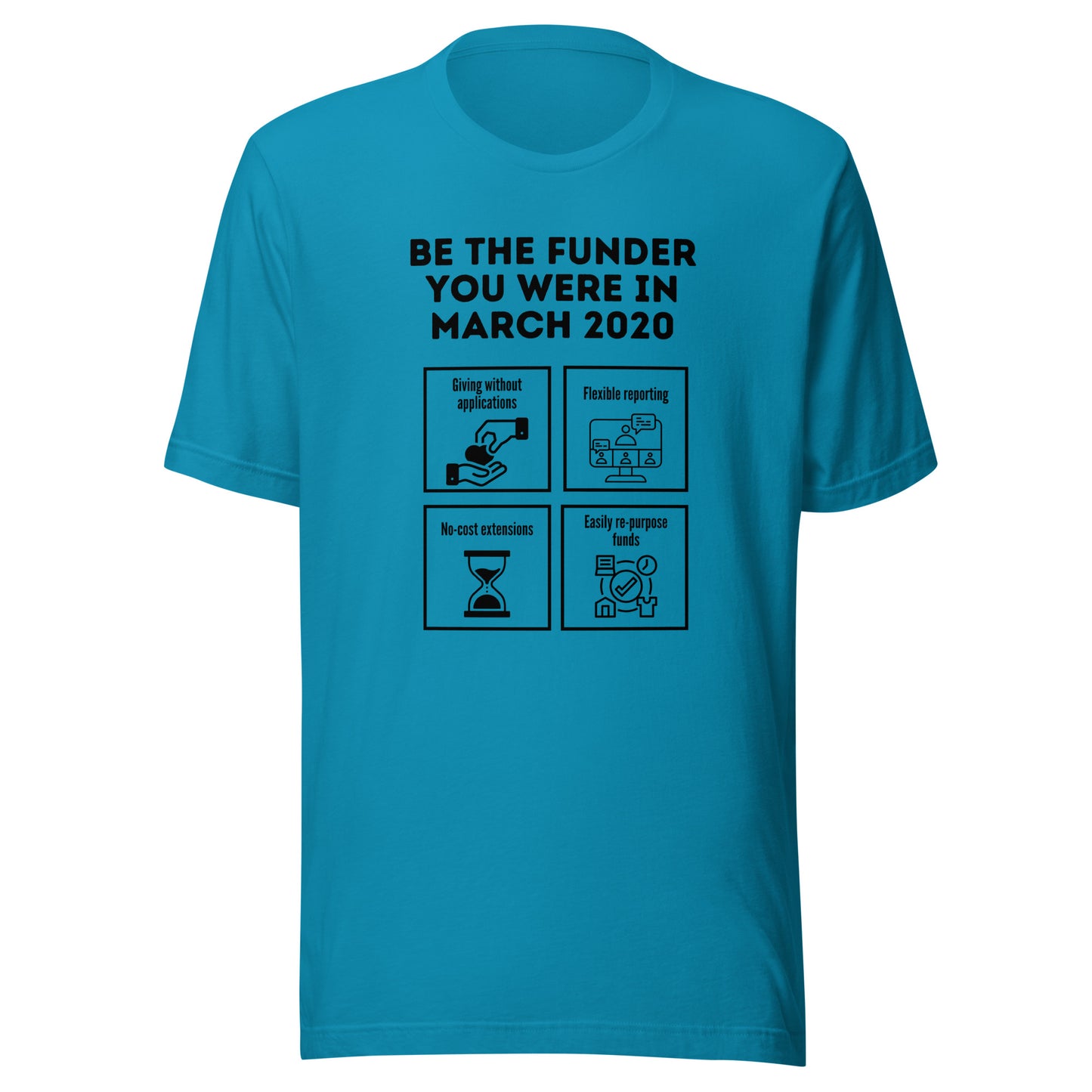 Be the Funder You Were in March 2020 light Unisex t-shirt