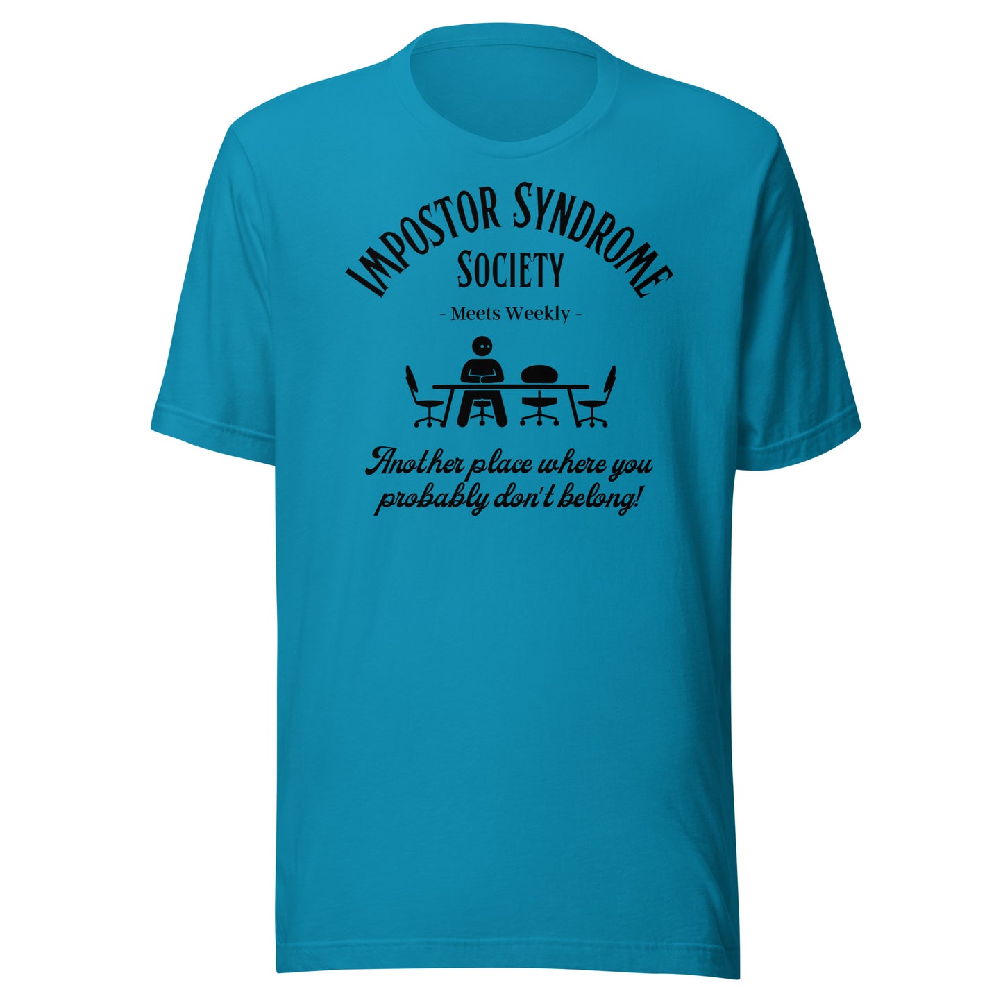 Impostor Syndrome Society Unisex t-shirt