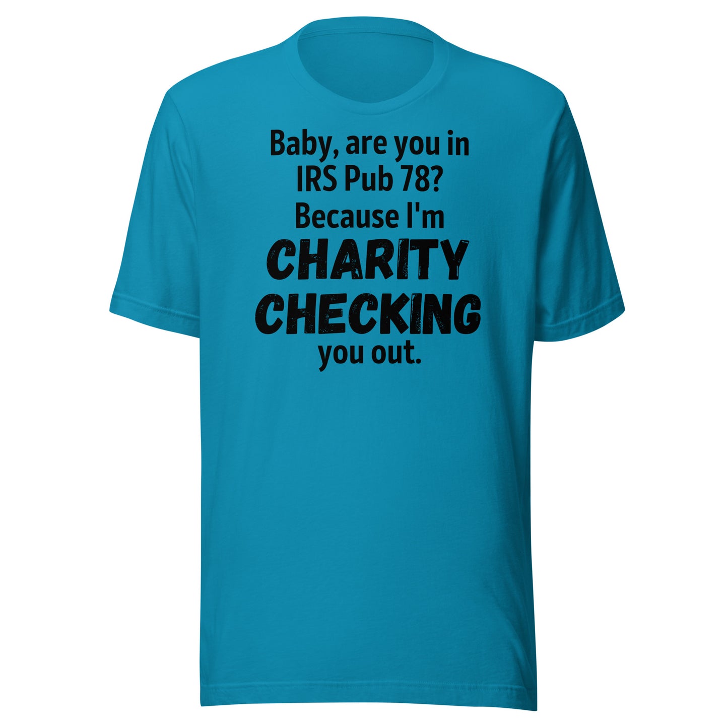 Charity Checking You Out light Unisex t-shirt