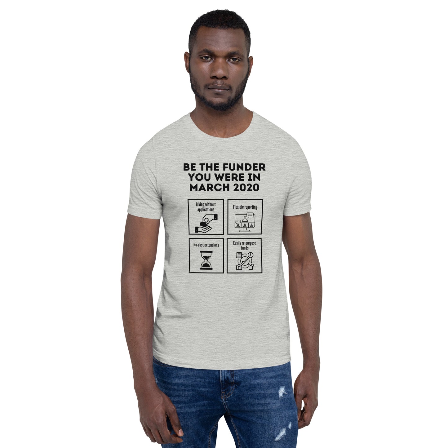 Be the Funder You Were in March 2020 light Unisex t-shirt