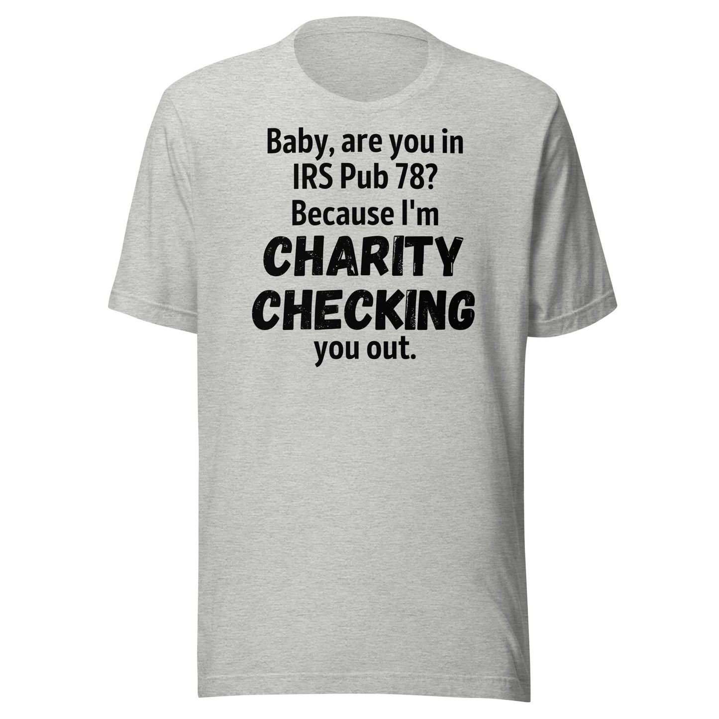 Charity Checking You Out light Unisex t-shirt
