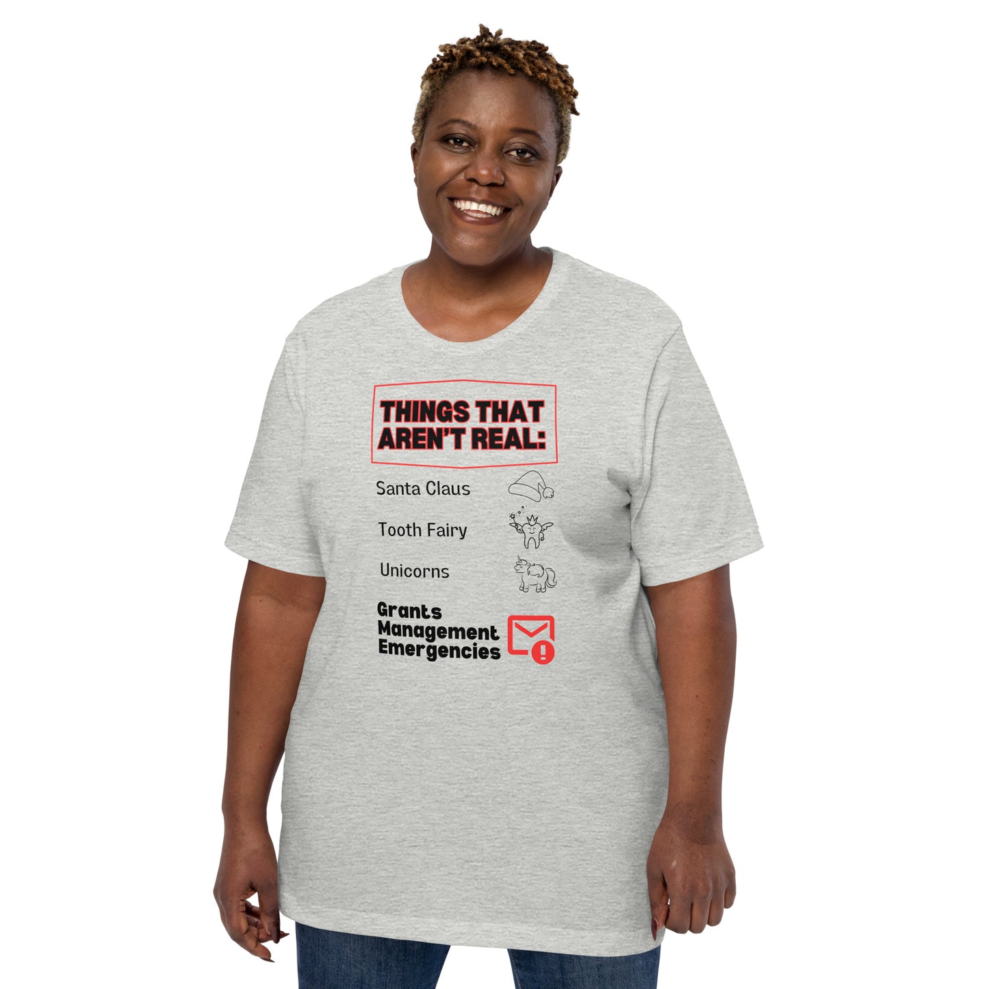 No Grants Management Emergencies light Unisex t-shirt