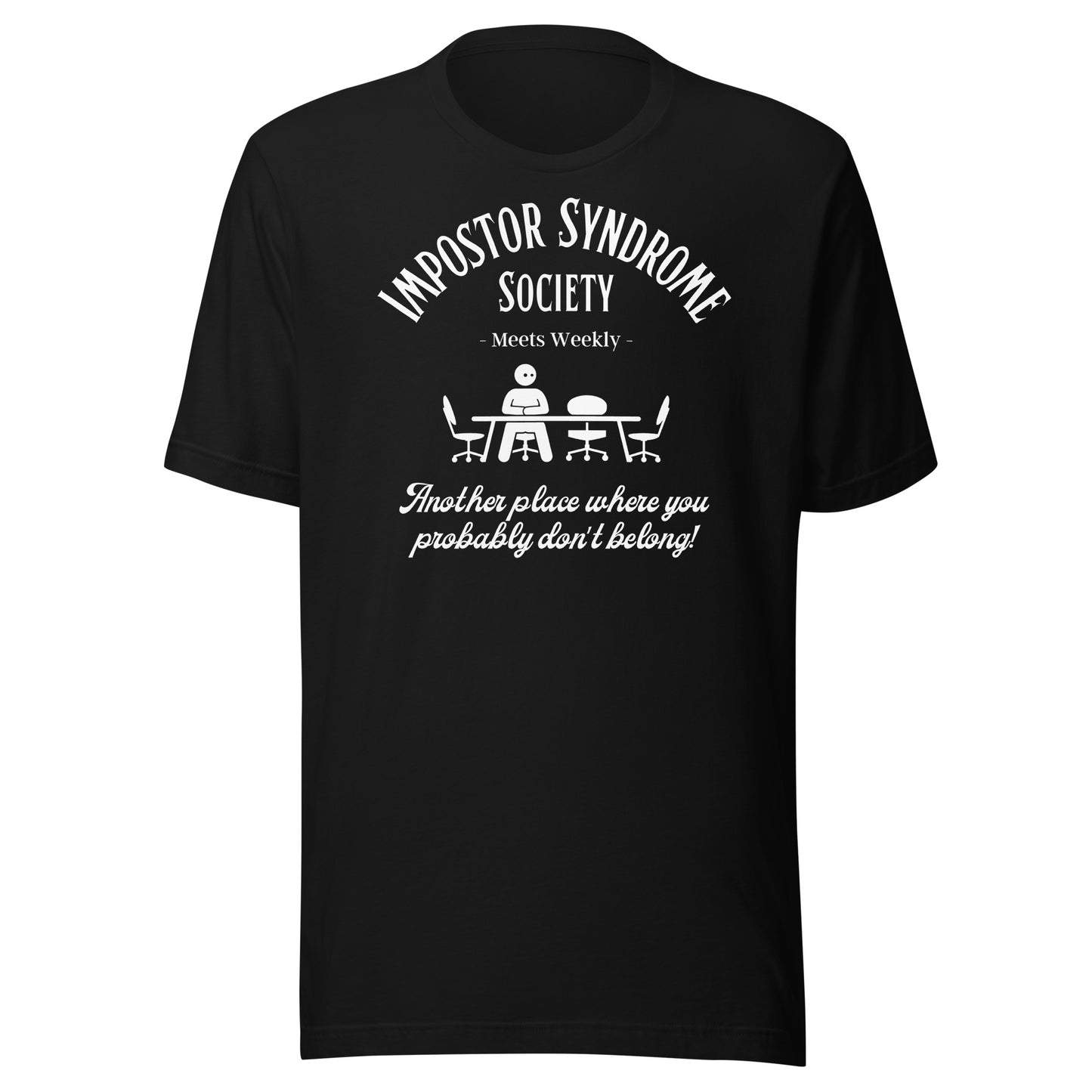 Impostor Syndrome Society dark Unisex t-shirt