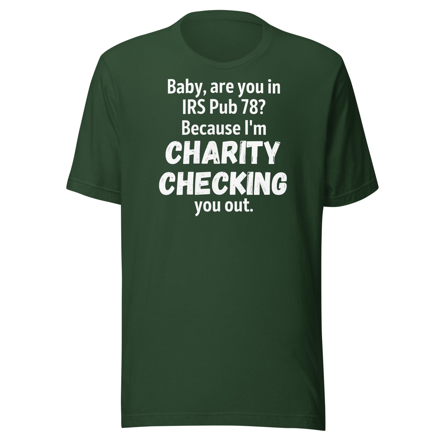 Charity Checking You Out dark Unisex t-shirt