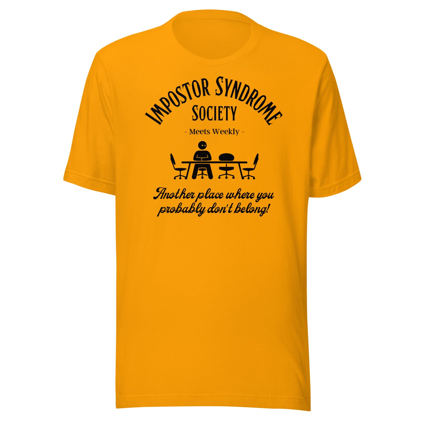 Impostor Syndrome Society Unisex t-shirt