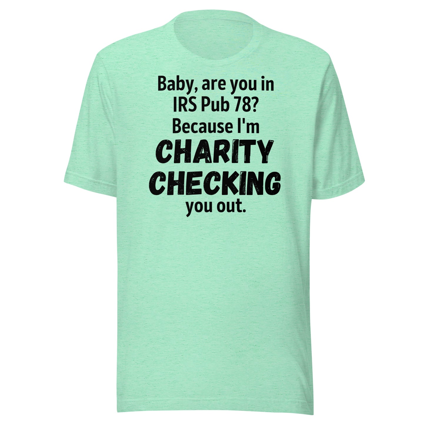 Charity Checking You Out light Unisex t-shirt