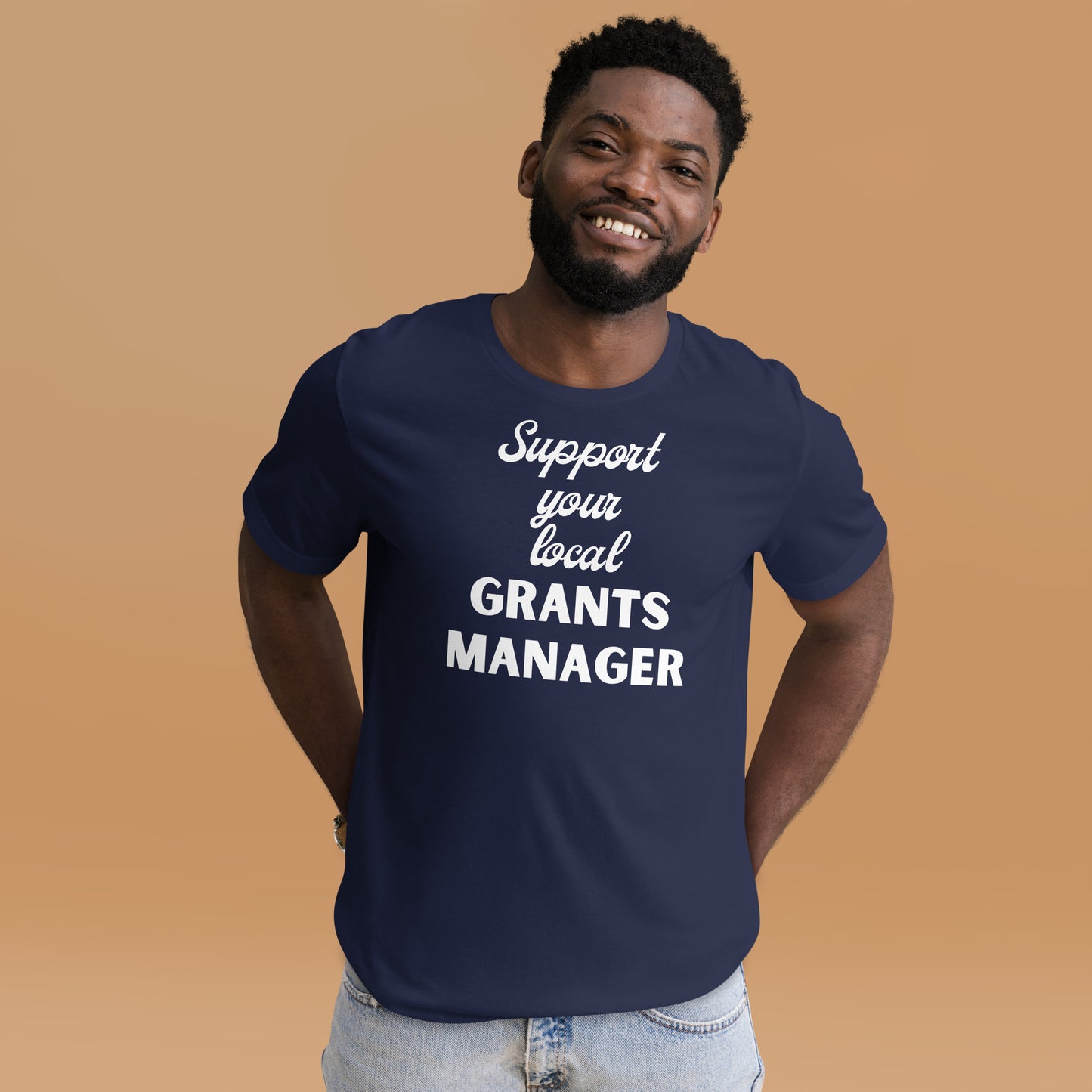 Support Your Local Grants Manager dark Unisex t-shirt