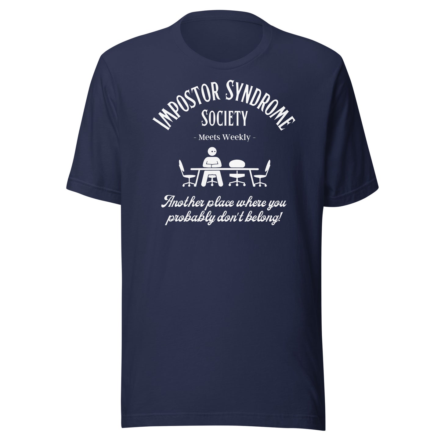 Impostor Syndrome Society dark Unisex t-shirt