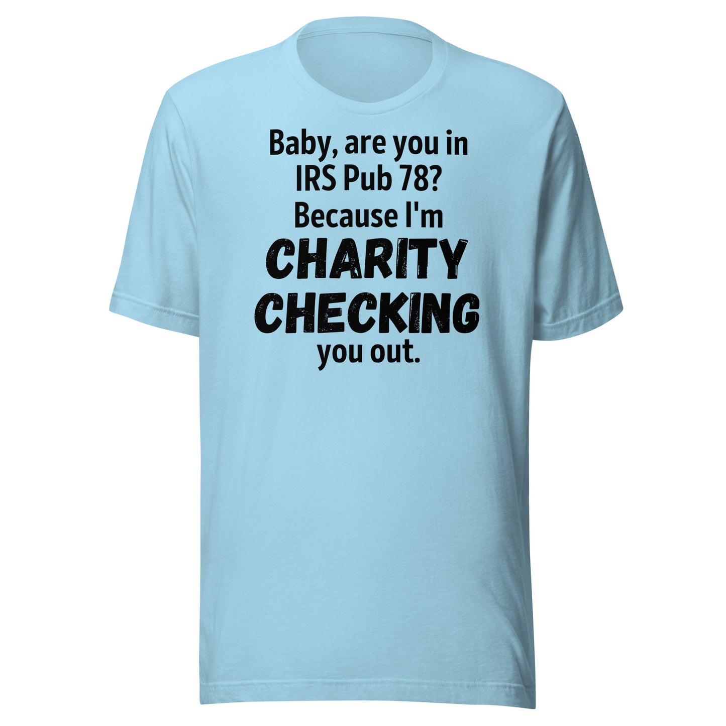Charity Checking You Out light Unisex t-shirt