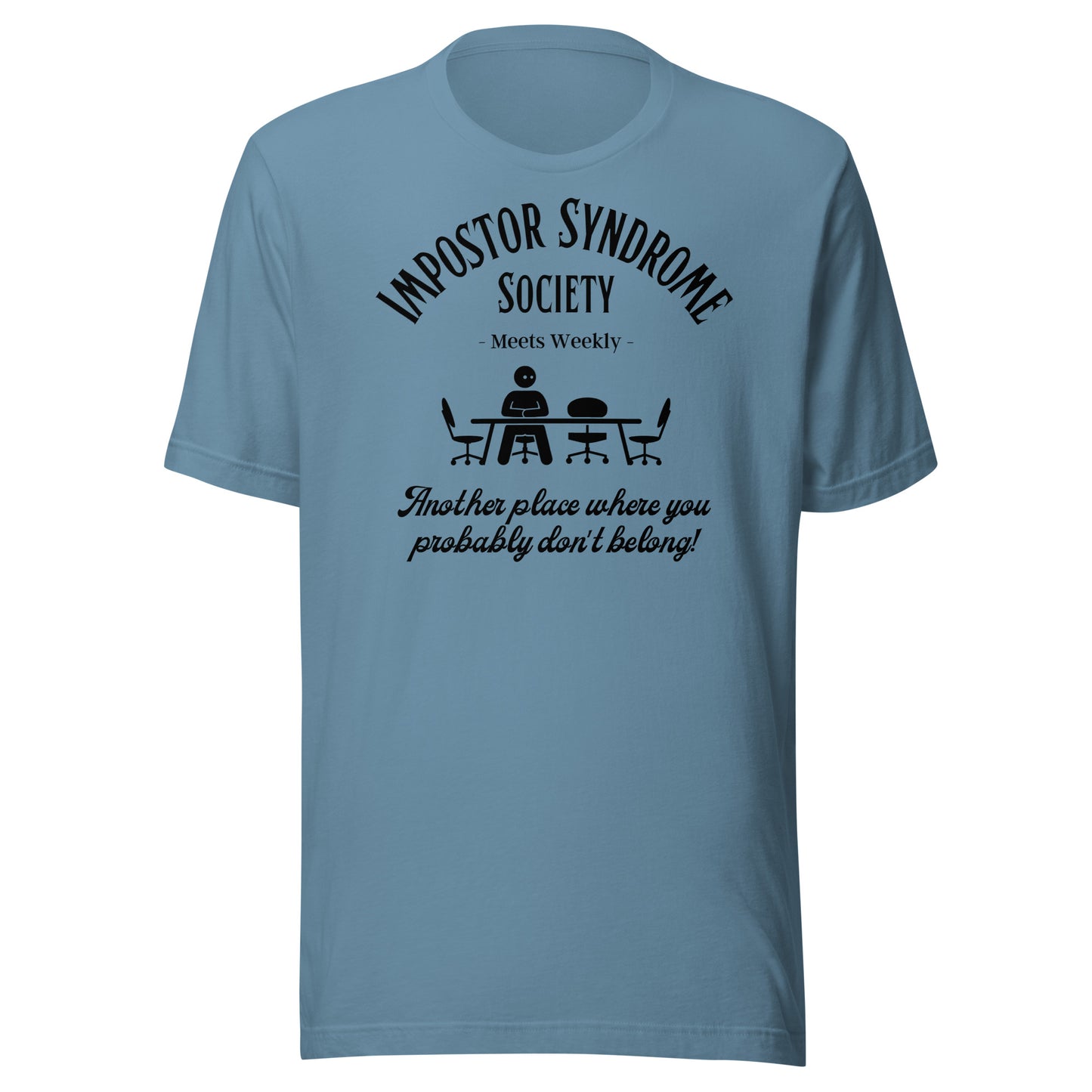 Impostor Syndrome Society Unisex t-shirt