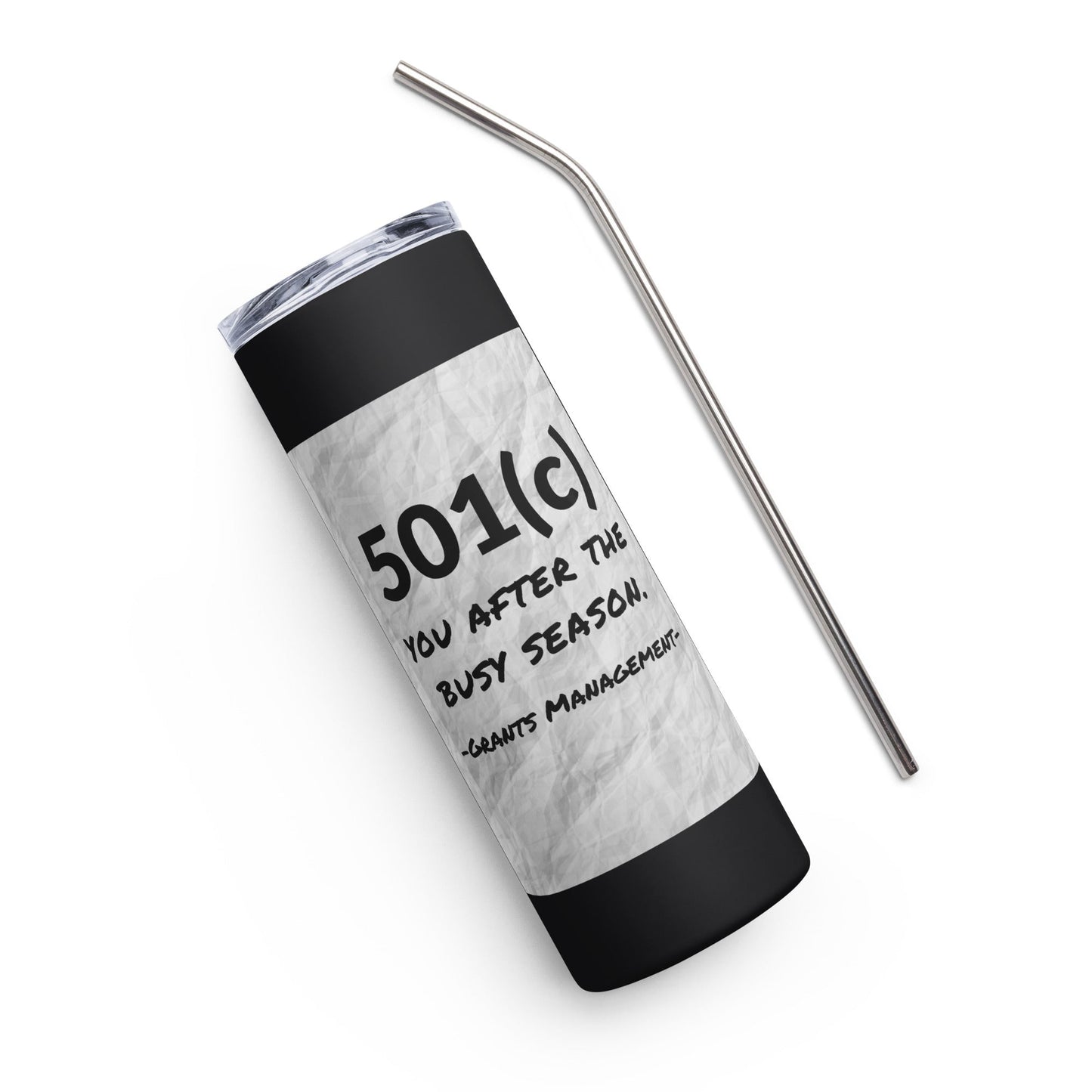 501(c) You After the Busy Season Grants Management Stainless steel tumbler-recalciGrant