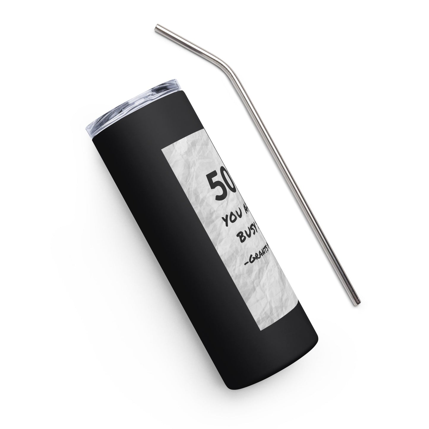 501(c) You After the Busy Season Grants Management Stainless steel tumbler-recalciGrant