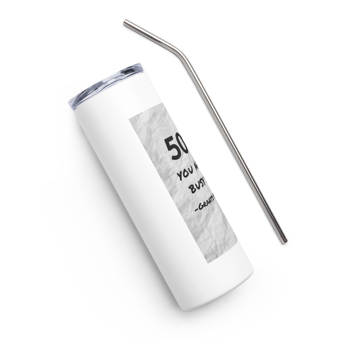 501(c) You After the Busy Season Grants Management Stainless steel tumbler-recalciGrant