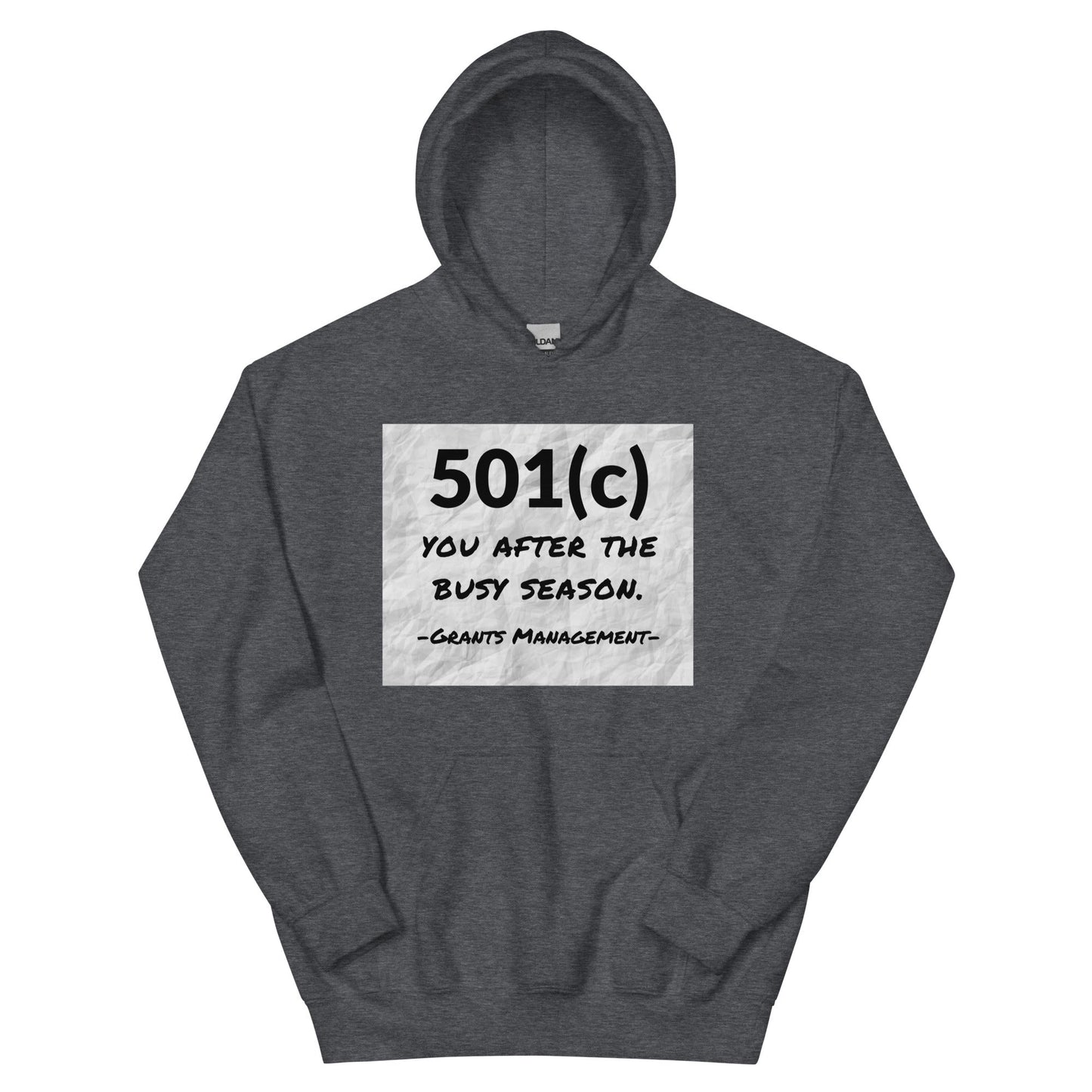501(c) You After the Busy Season Grants Management Unisex Hoodie-recalciGrant