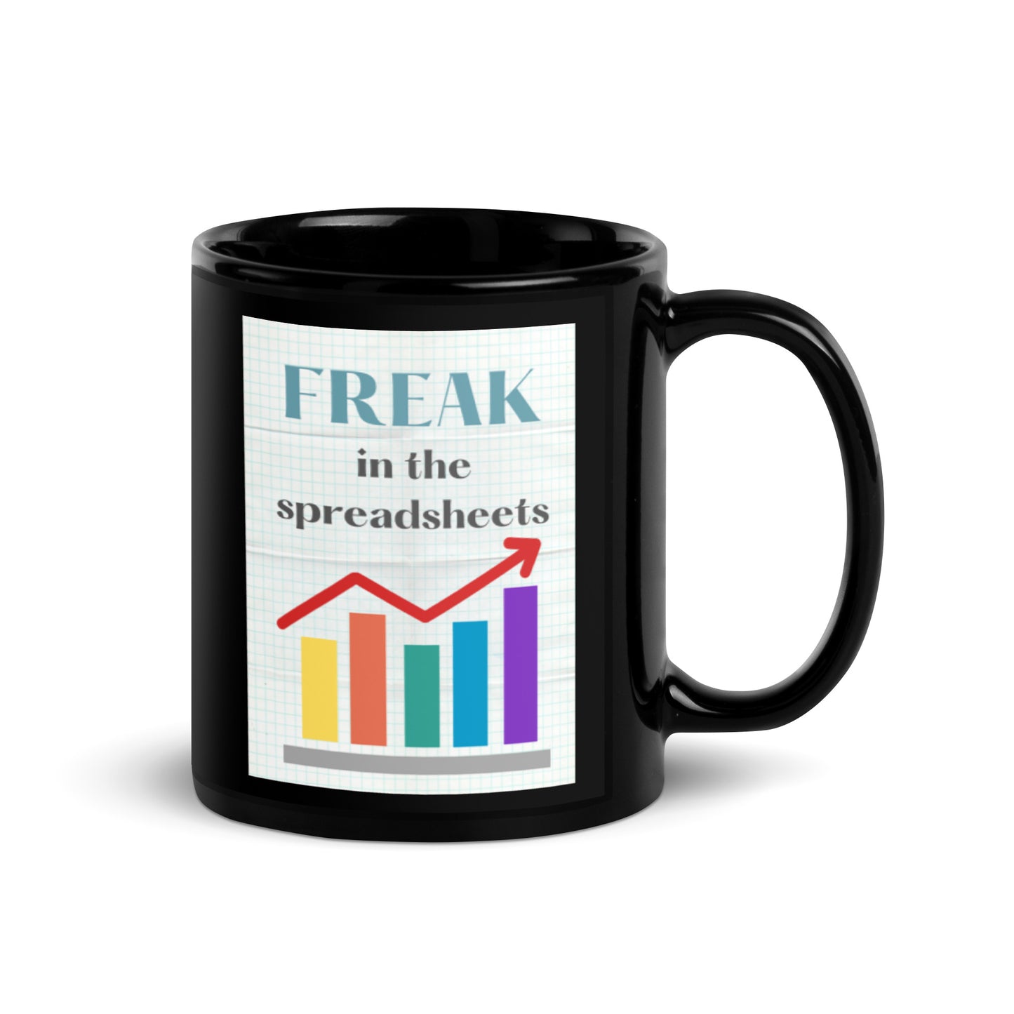 Freak in the Spreadsheets Black Glossy Mug 11oz