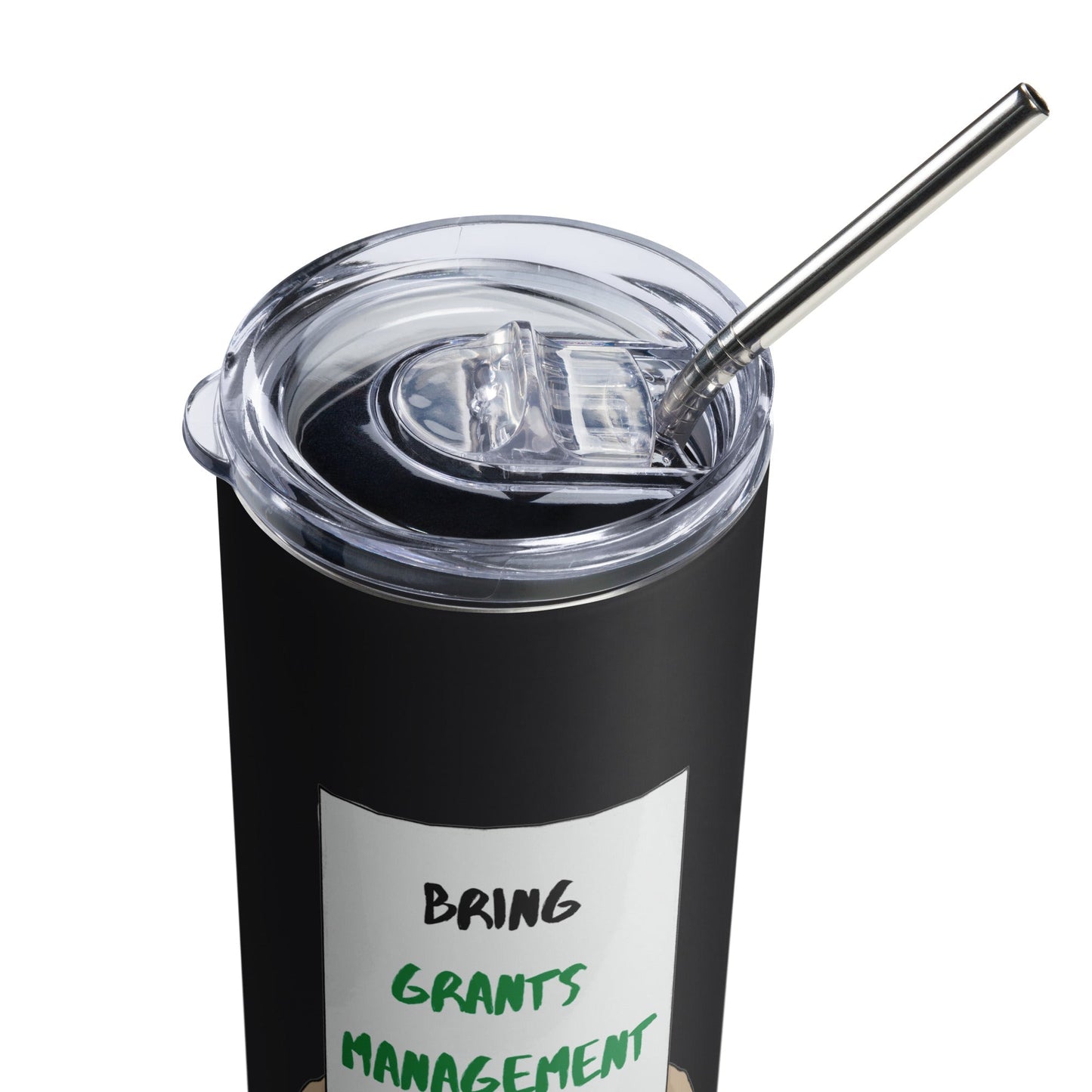 Bring Grants Management to the Front Office Protest Stainless steel tumbler