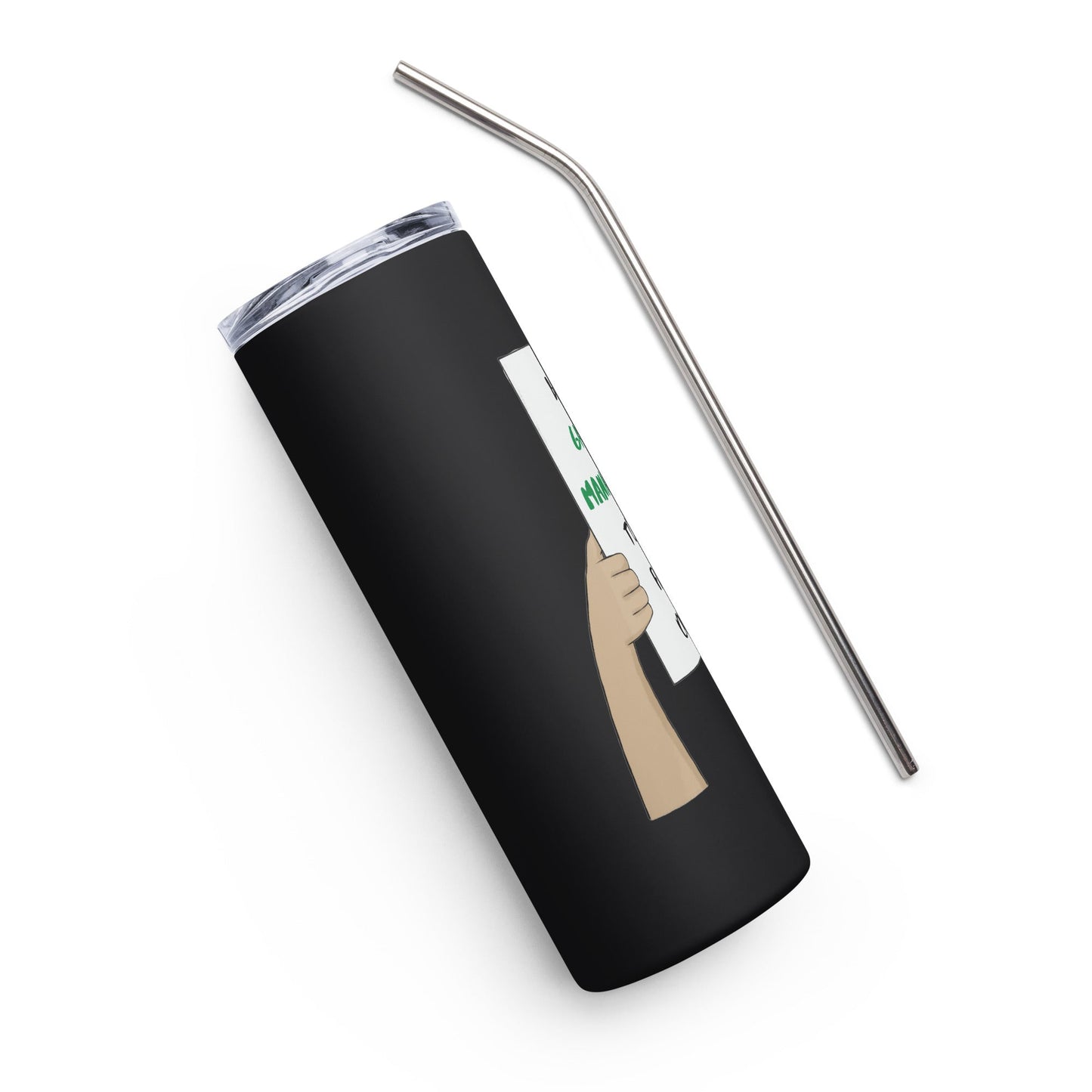 Bring Grants Management to the Front Office Protest Stainless steel tumbler