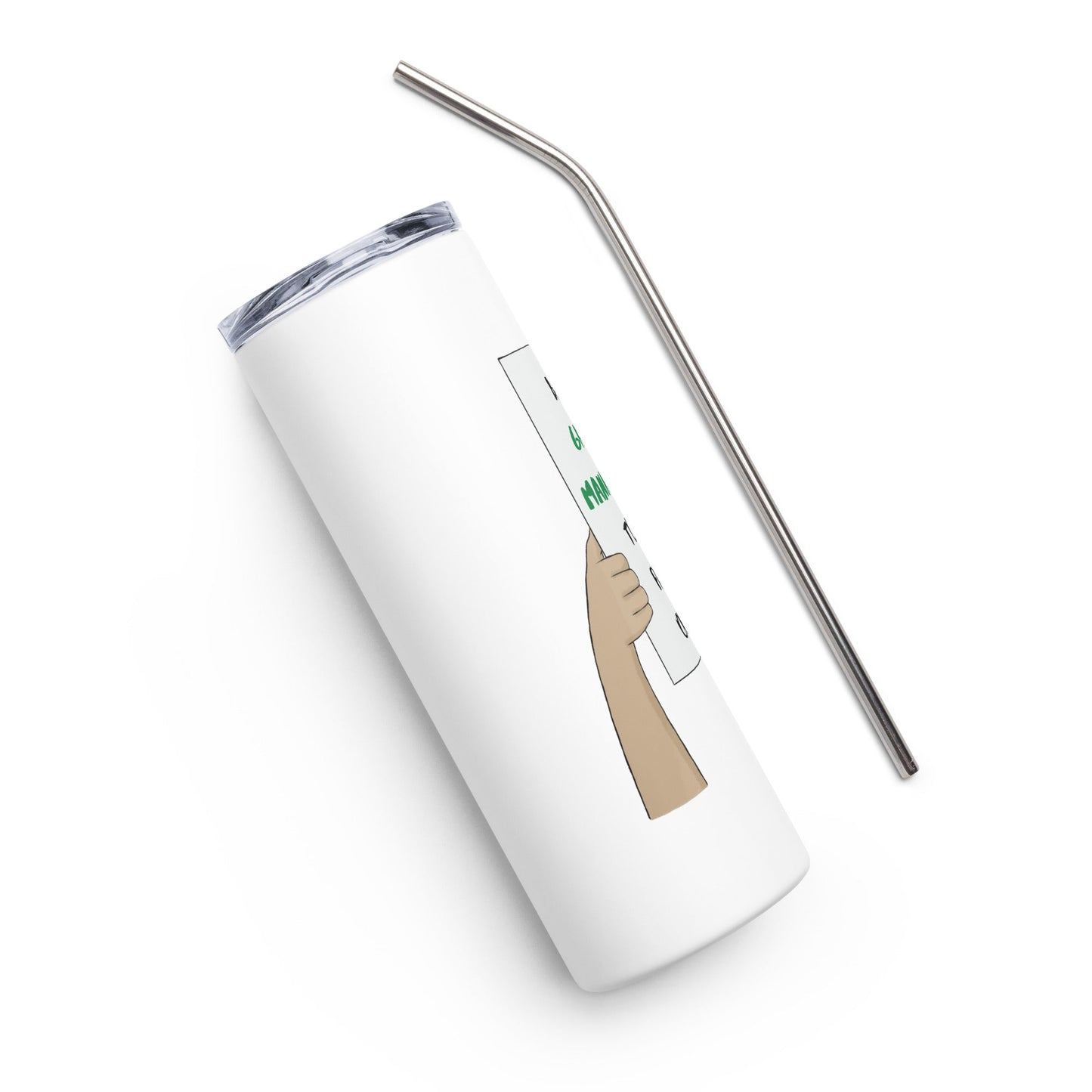 Bring Grants Management to the Front Office Protest Stainless steel tumbler