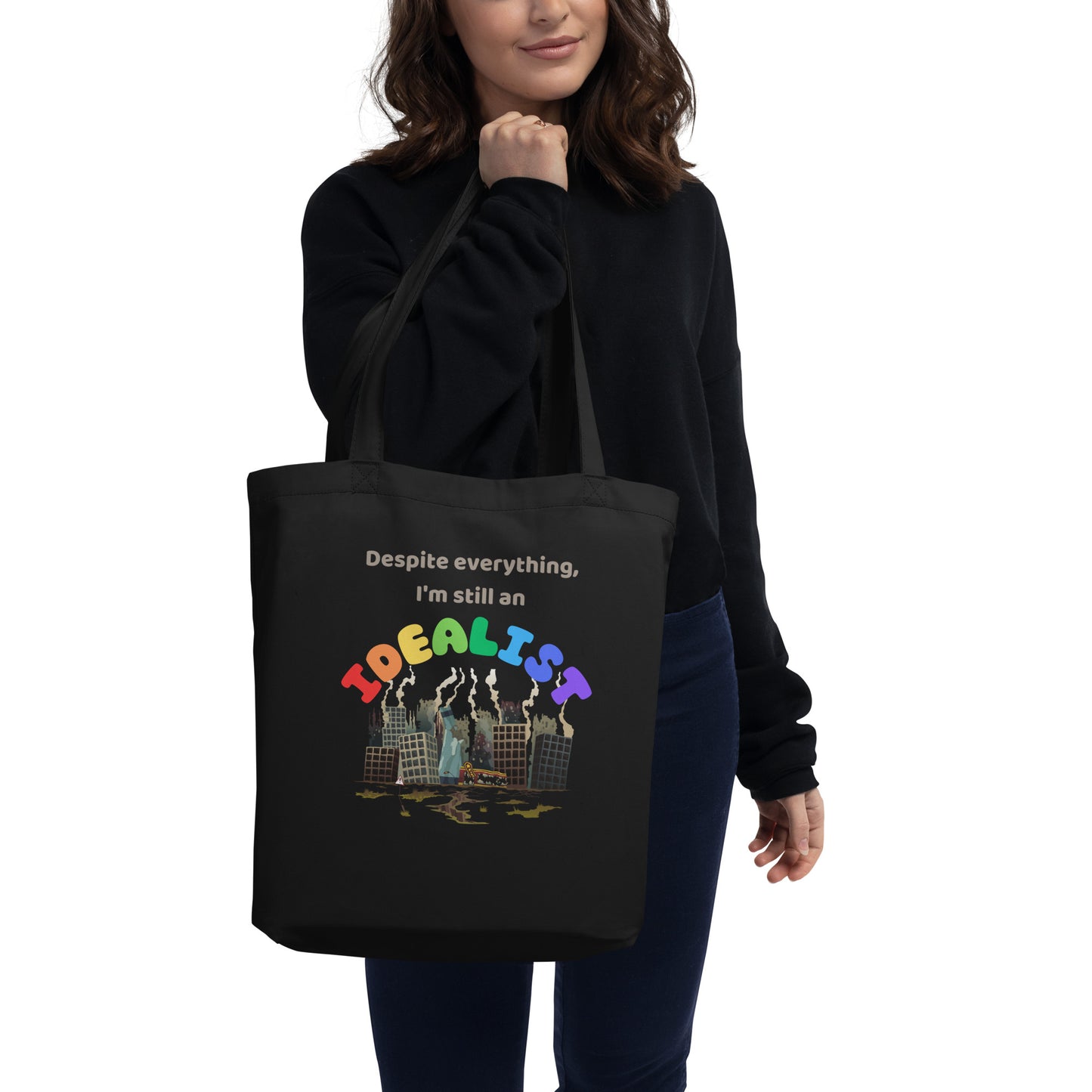 Still an Idealist Eco Tote Bag