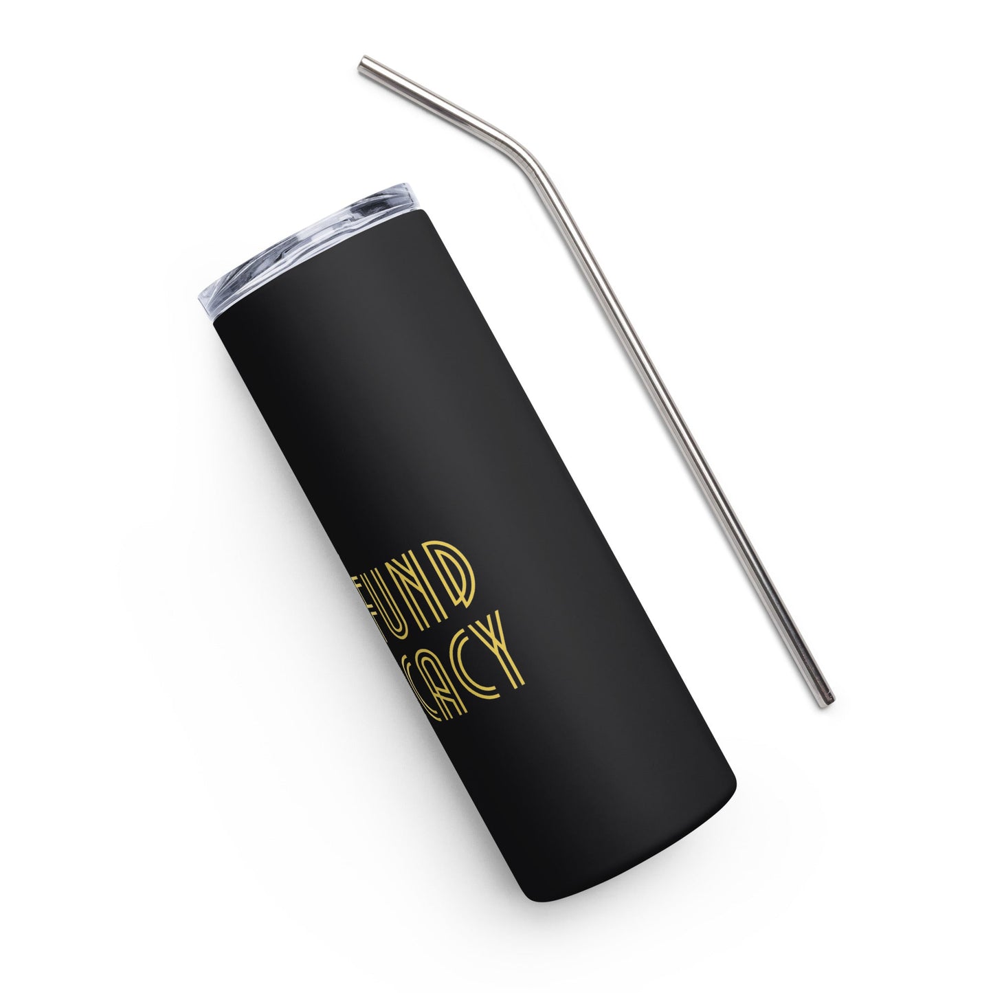 Fund Advocacy Stainless steel tumbler-recalciGrant