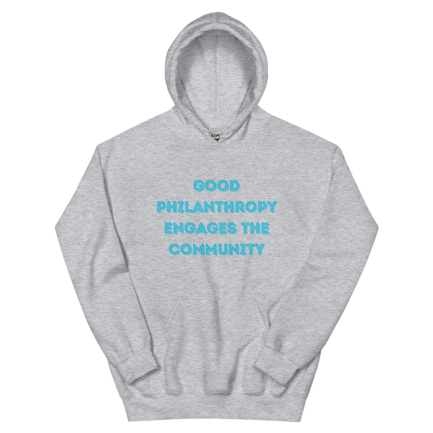 Good Philanthropy Engages the Community Unisex Hoodie-recalciGrant