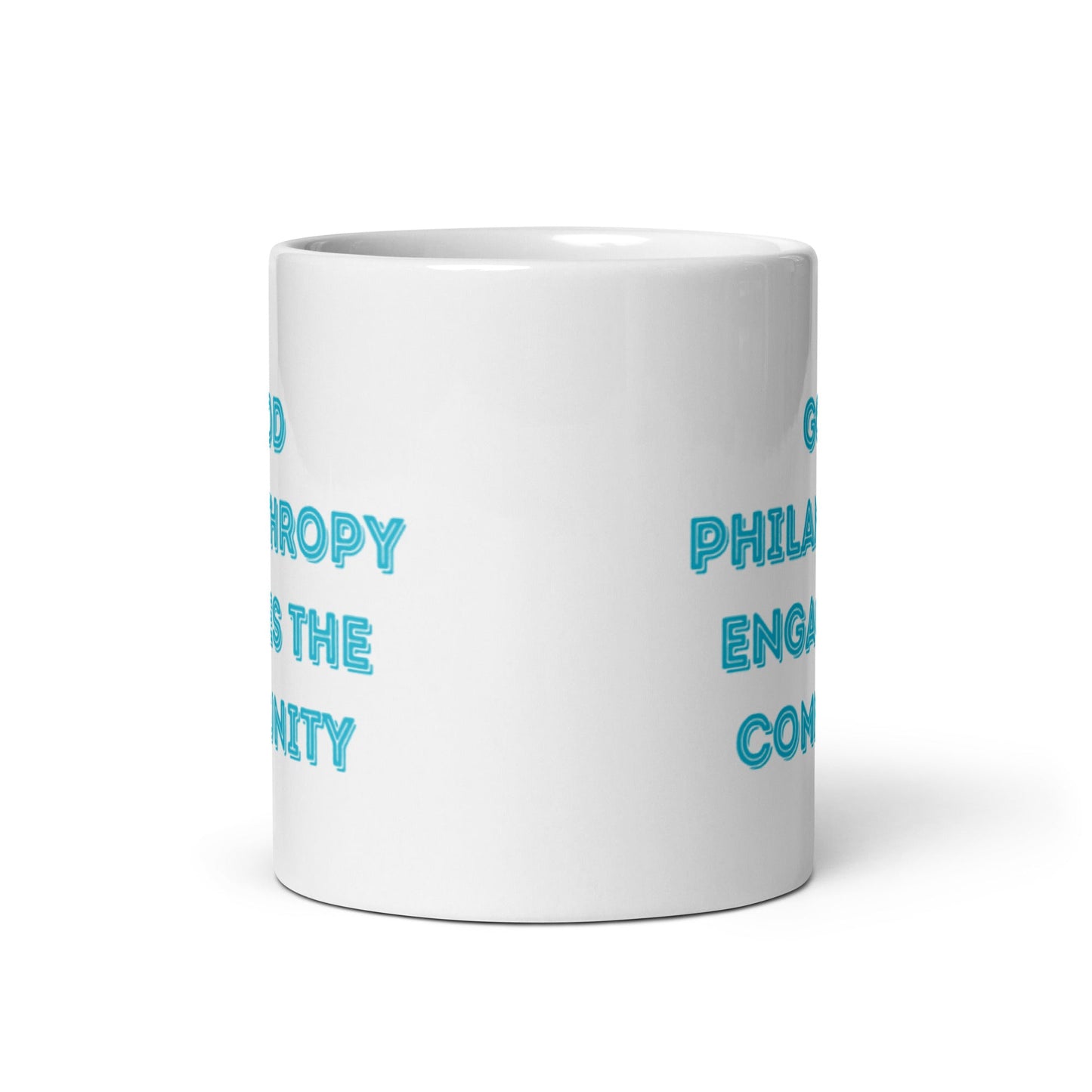 Good Philanthropy Engages the Community White glossy mug 11oz-recalciGrant