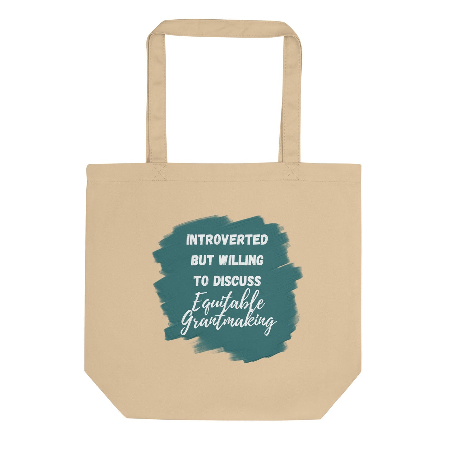 Introverted but Willing to Discuss Equitable Grantmaking Eco Tote Bag