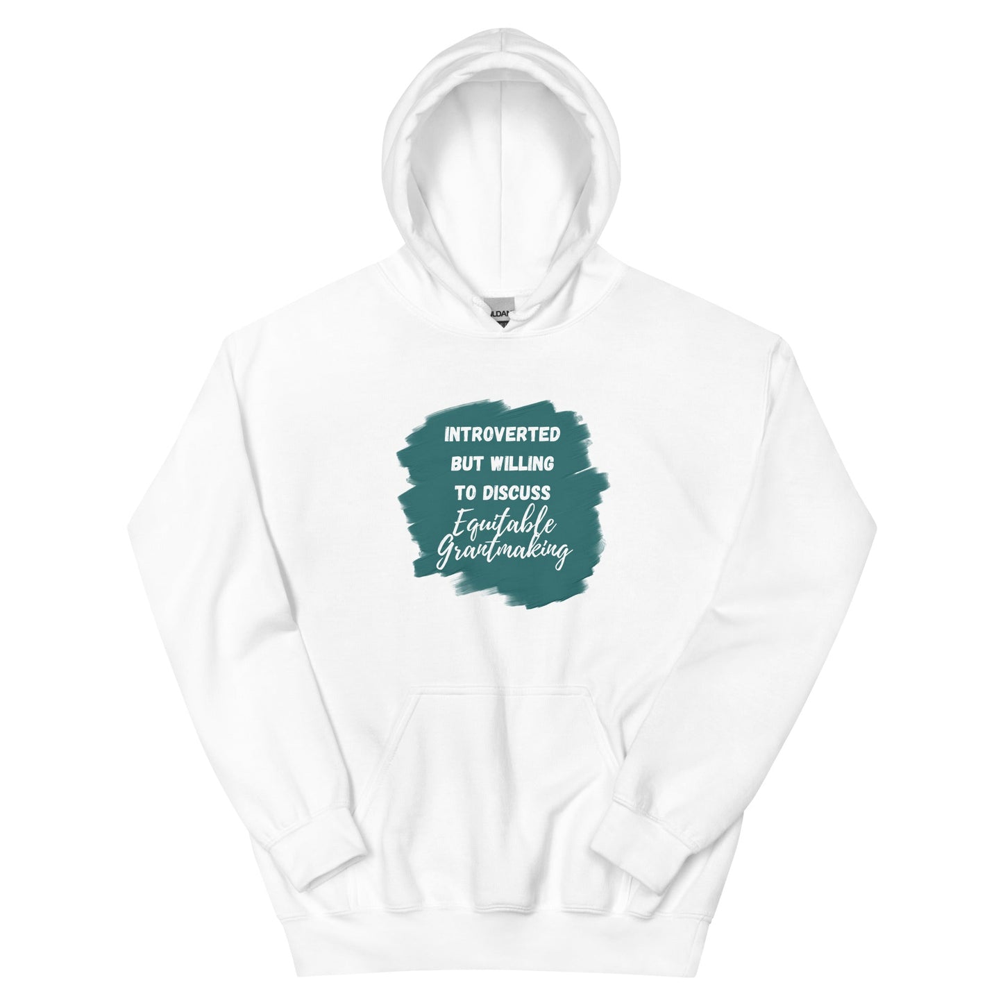 Introverted but Willing to Discuss Equitable Grantmaking Unisex Hoodie