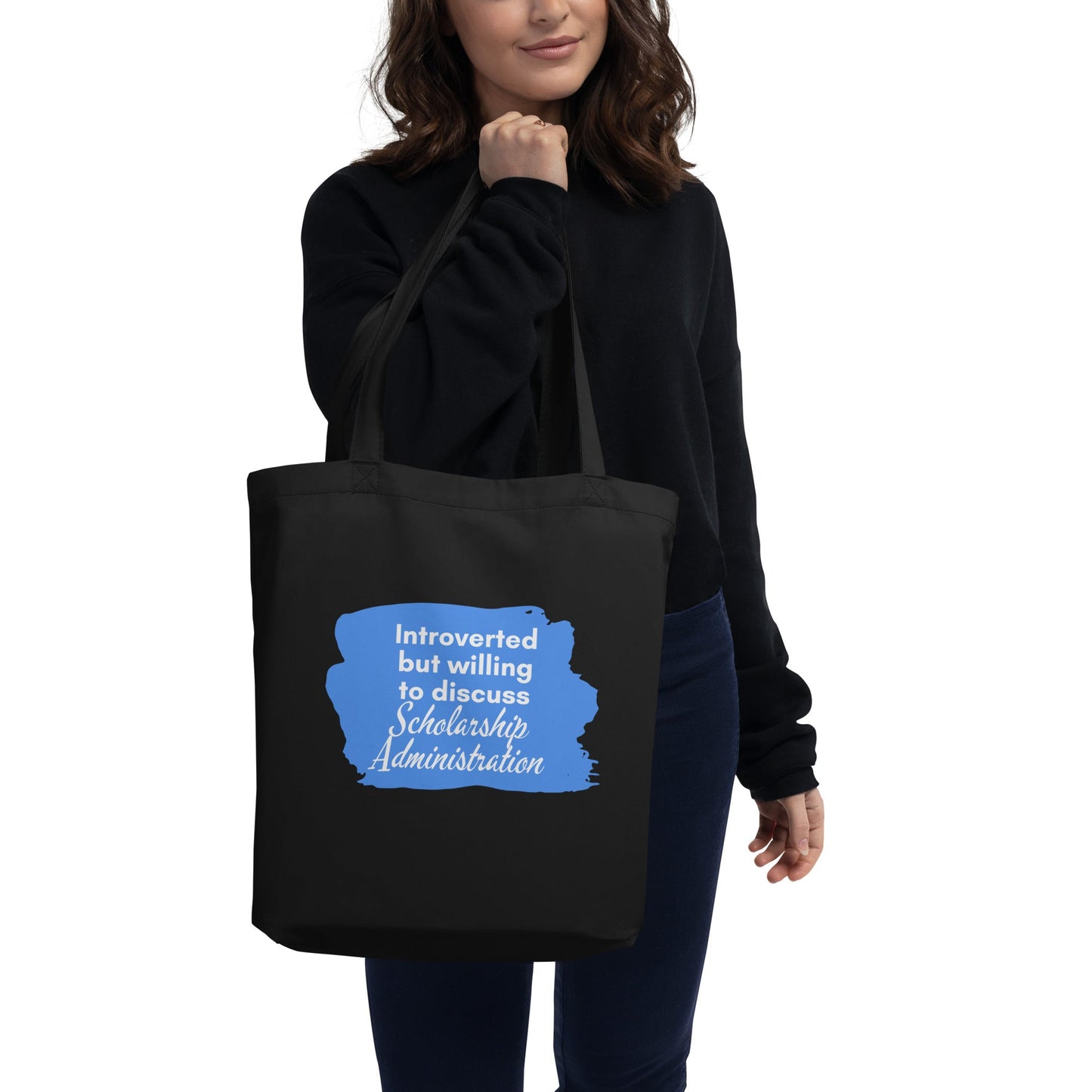 Introverted but Willing to Discuss Scholarship Admin Eco Tote Bag