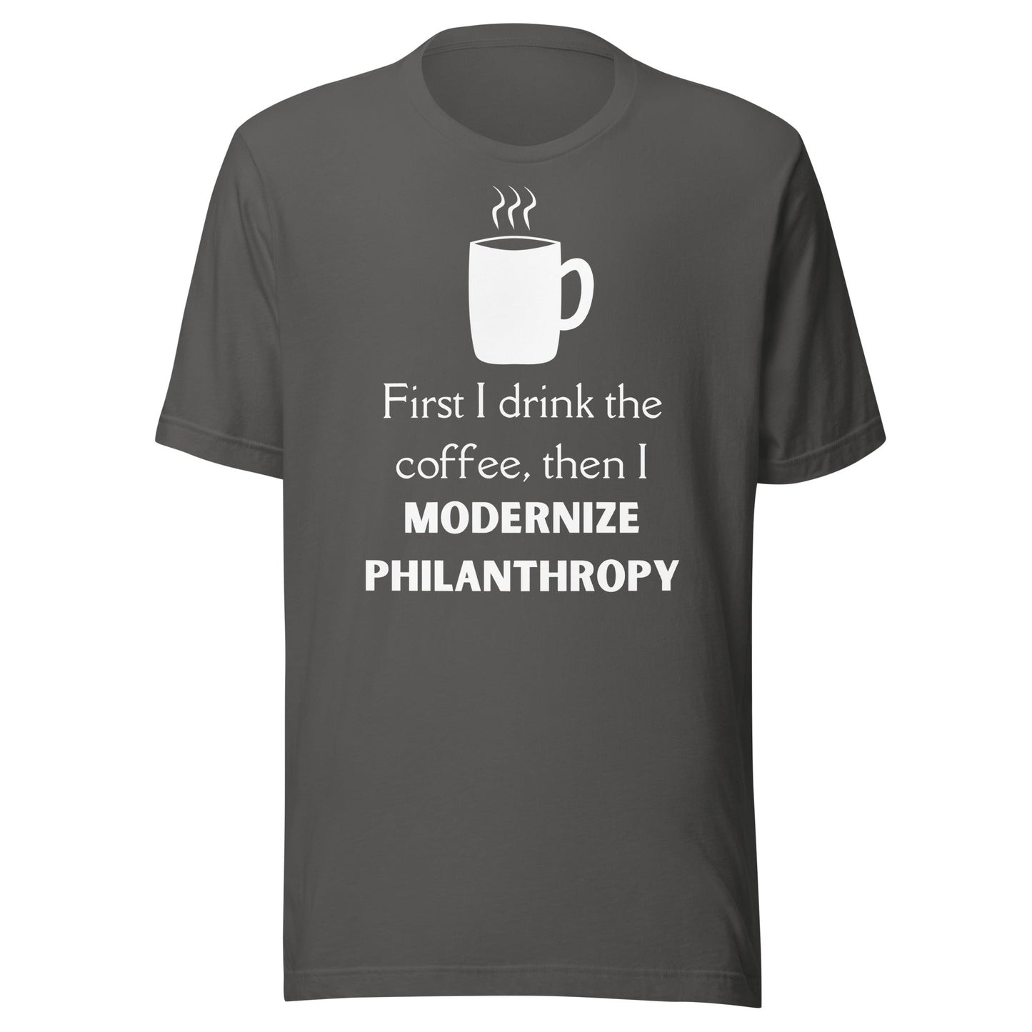 Modernize Philanthropy Coffee Unisex t-shirt-recalciGrant