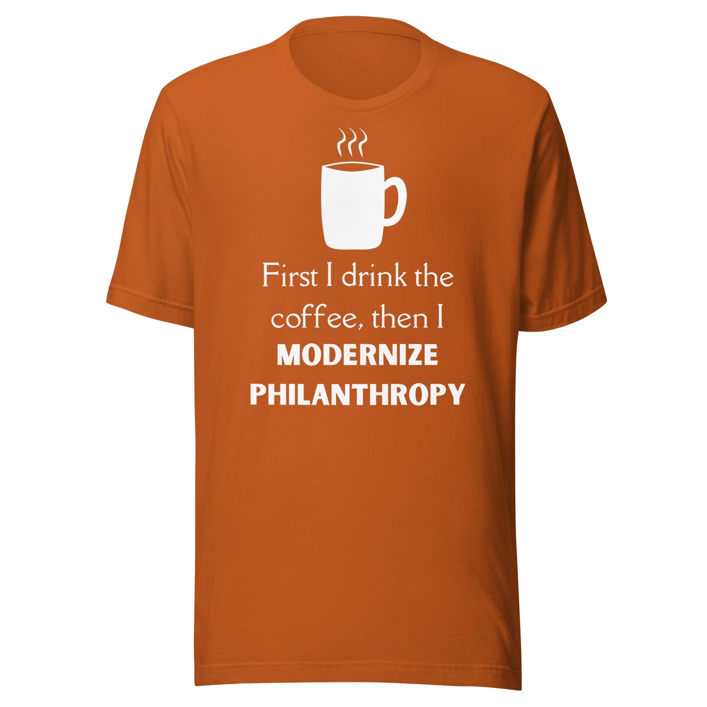 Modernize Philanthropy Coffee Unisex t-shirt-recalciGrant