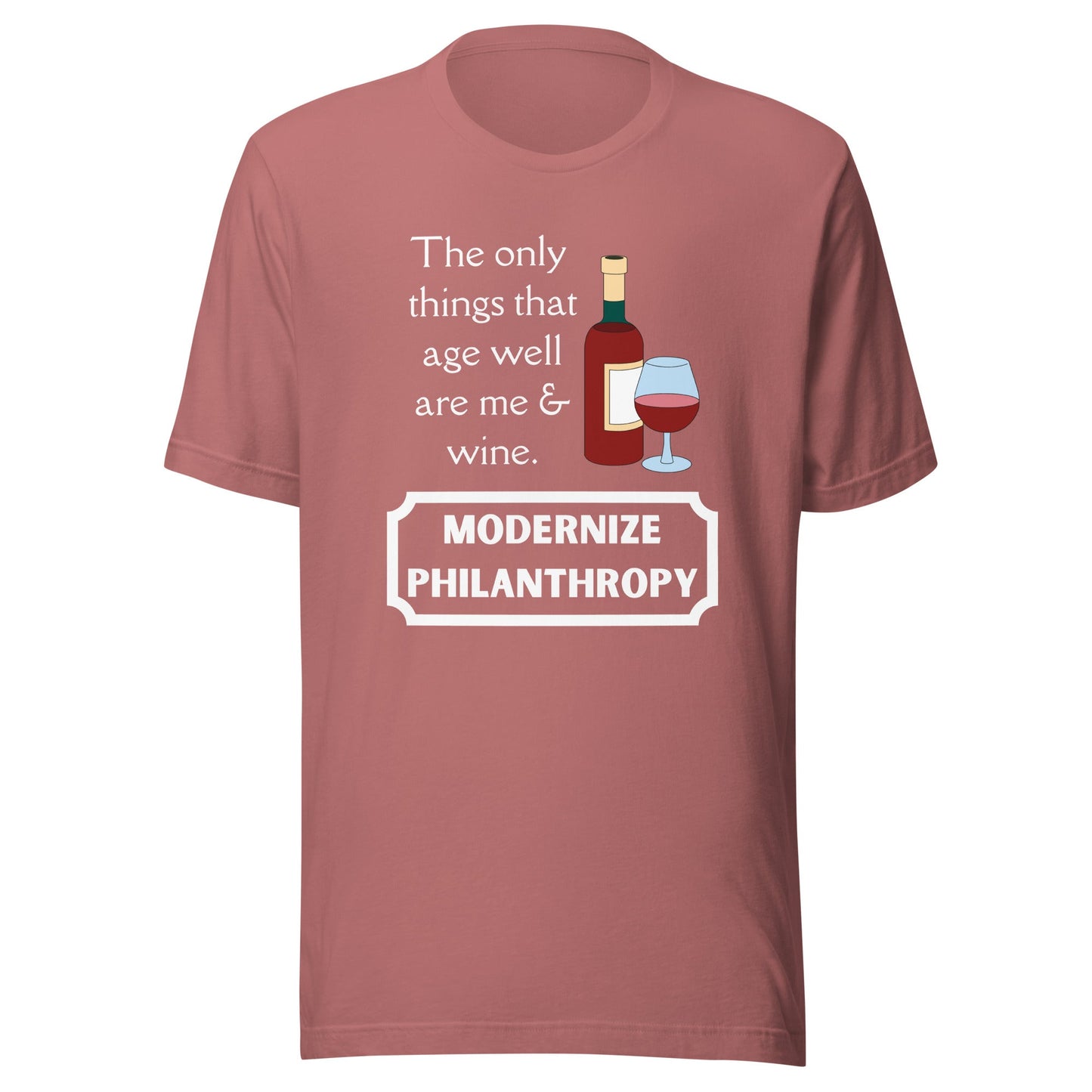 Modernize Philanthropy Wine Unisex t-shirt-recalciGrant