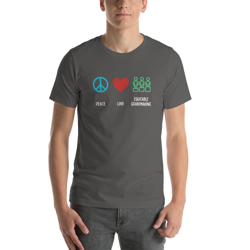 Peace, Love & Equitable Grantmaking - Dark Unisex t-shirt-recalciGrant
