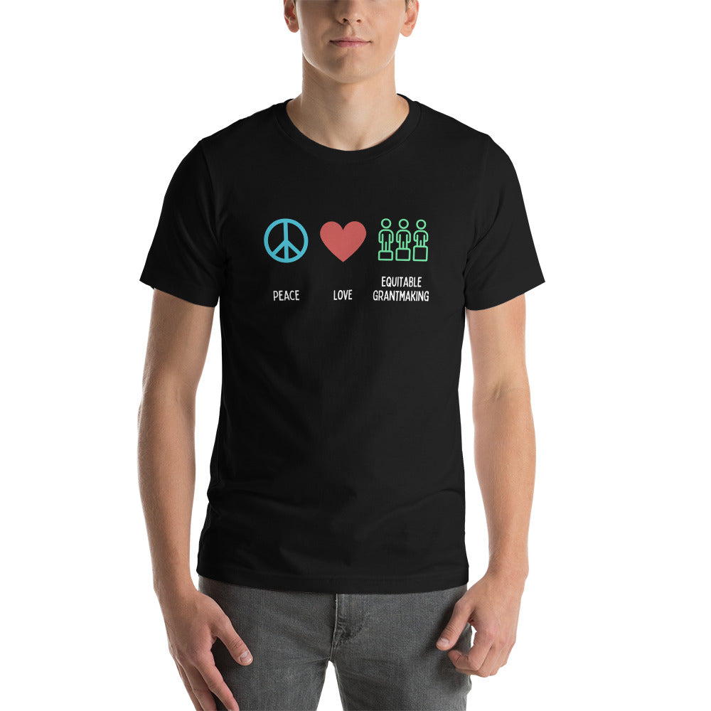 Peace, Love & Equitable Grantmaking - Dark Unisex t-shirt-recalciGrant