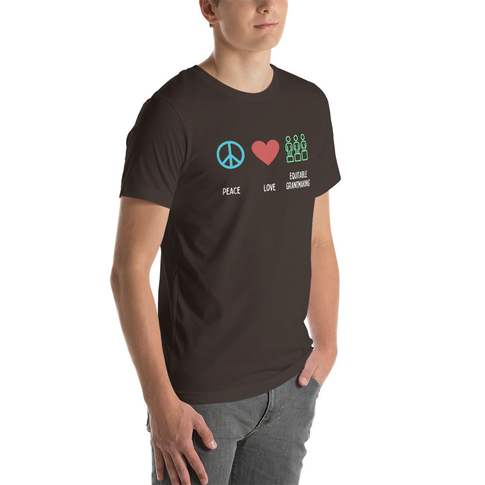 Peace, Love & Equitable Grantmaking - Dark Unisex t-shirt-recalciGrant