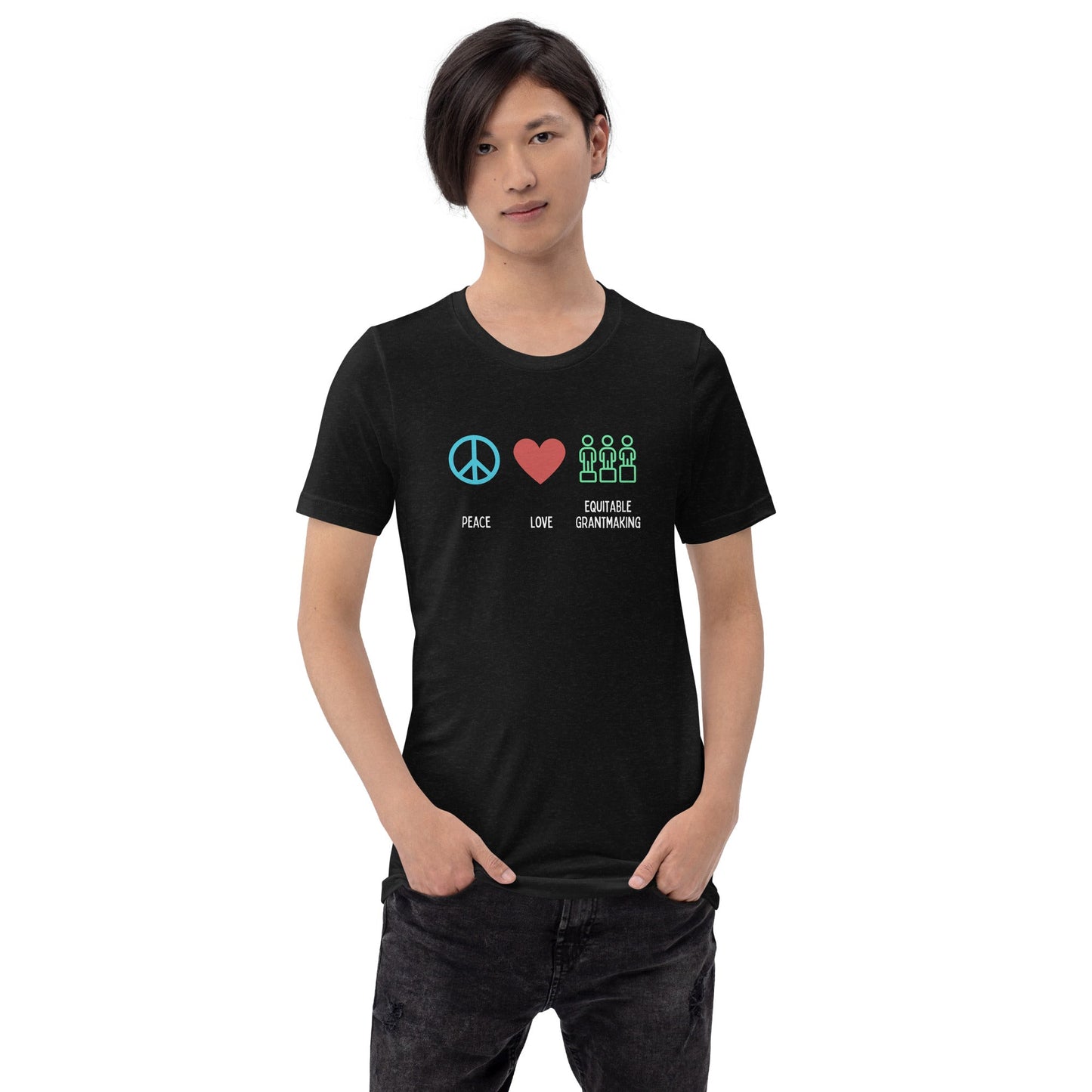 Peace, Love & Equitable Grantmaking - Dark Unisex t-shirt-recalciGrant