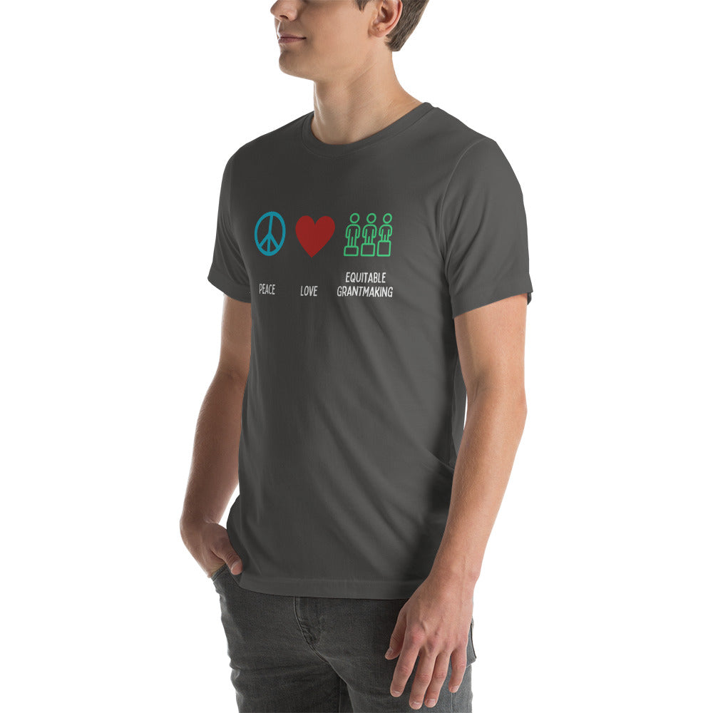 Peace, Love & Equitable Grantmaking - Dark Unisex t-shirt-recalciGrant