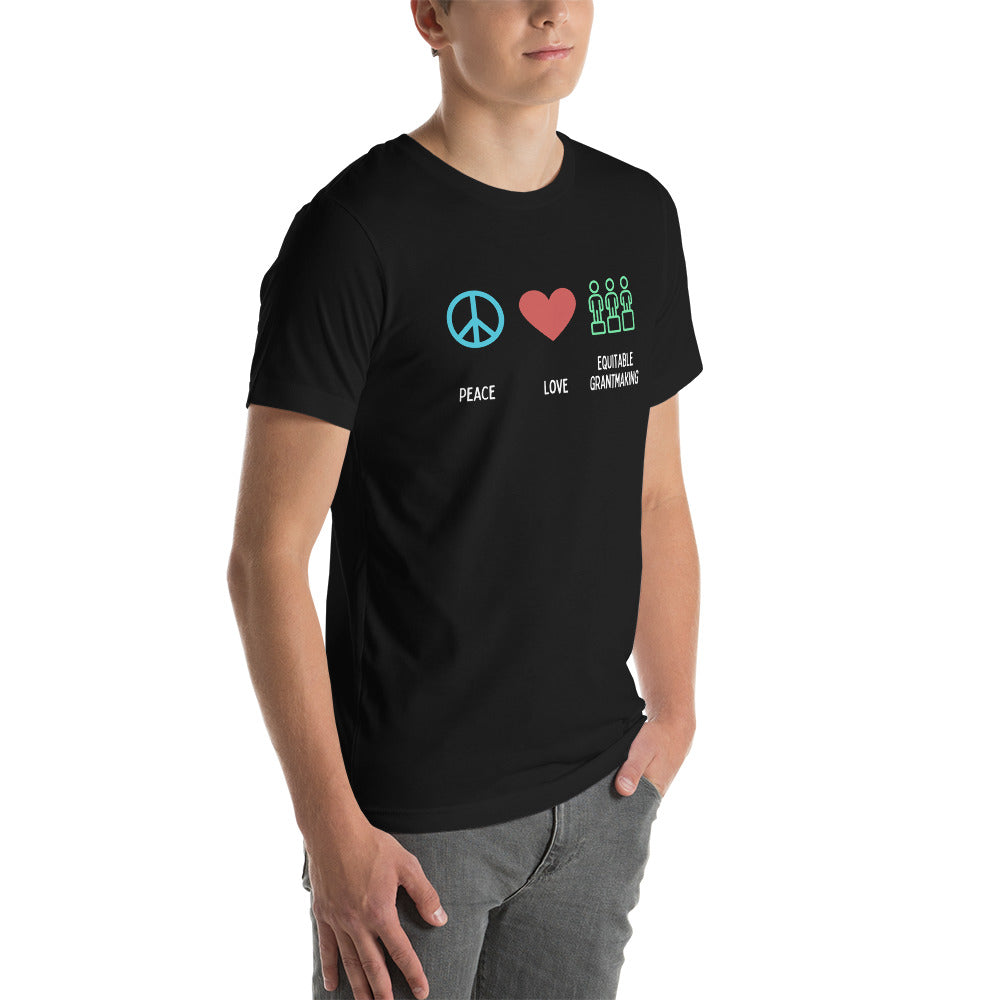 Peace, Love & Equitable Grantmaking - Dark Unisex t-shirt-recalciGrant