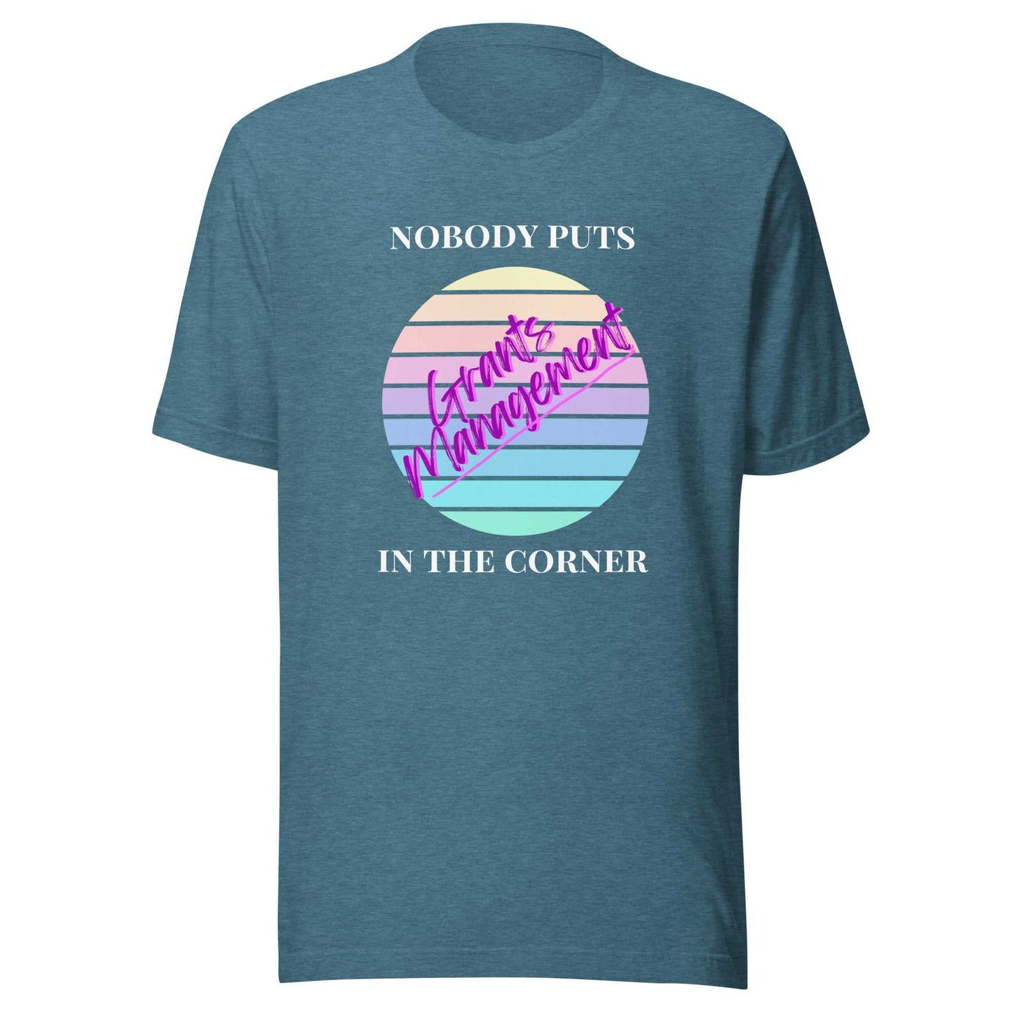 Retro Nobody Puts Grants Management in the Corner - Dark Unisex T-Shirt