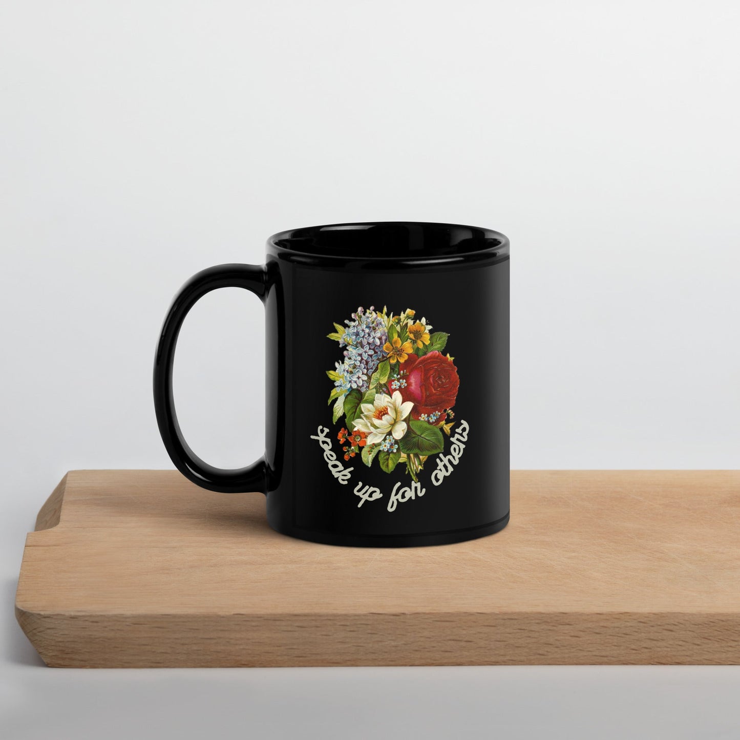 Speak Up for Others Floral Black Glossy Mug 11oz-recalciGrant