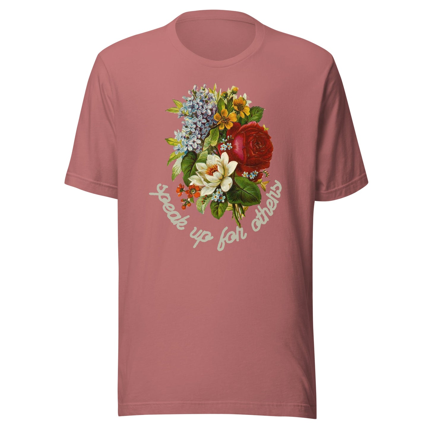 Speak Up for Others Floral Unisex t-shirt-recalciGrant