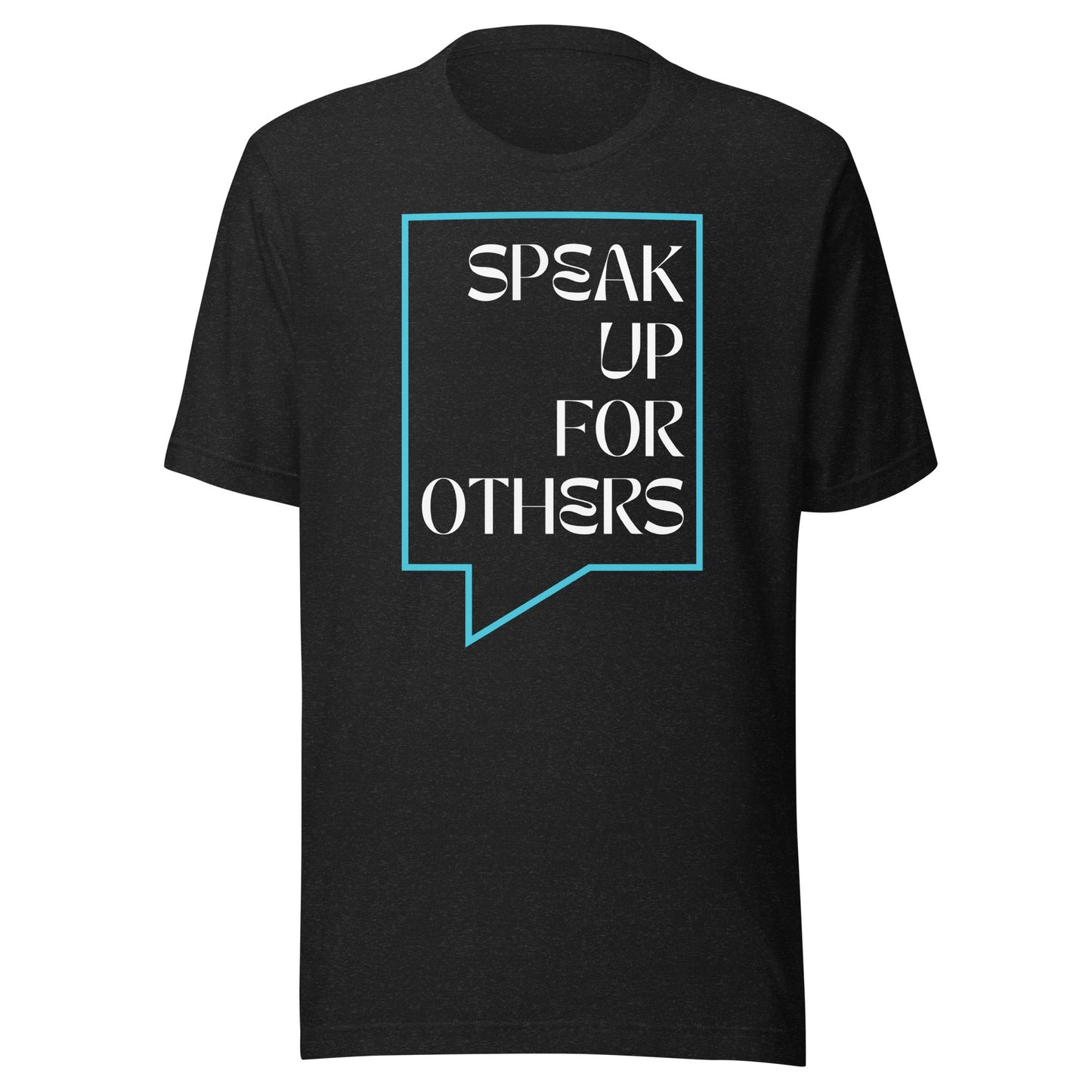 Speak Up for Others Speech Bubble Unisex t-shirt-recalciGrant