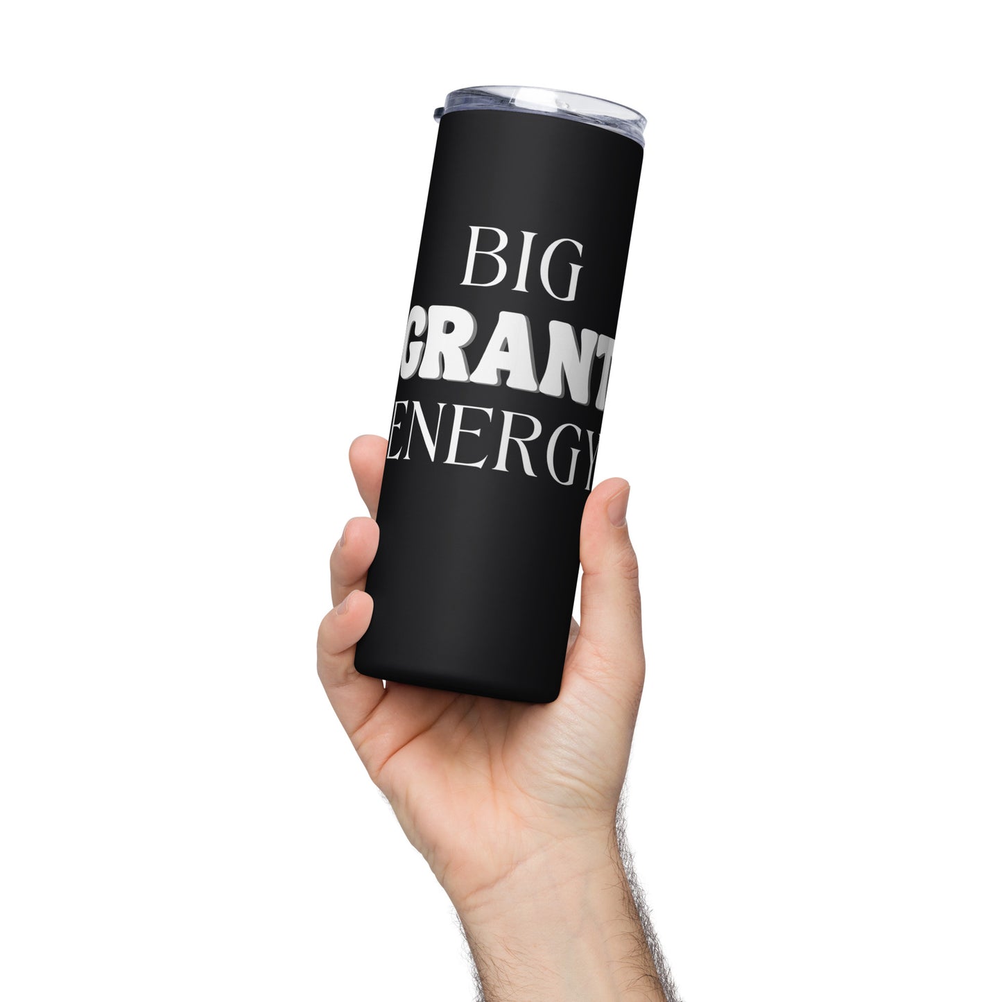 Big Grant Energy Stainless steel tumbler