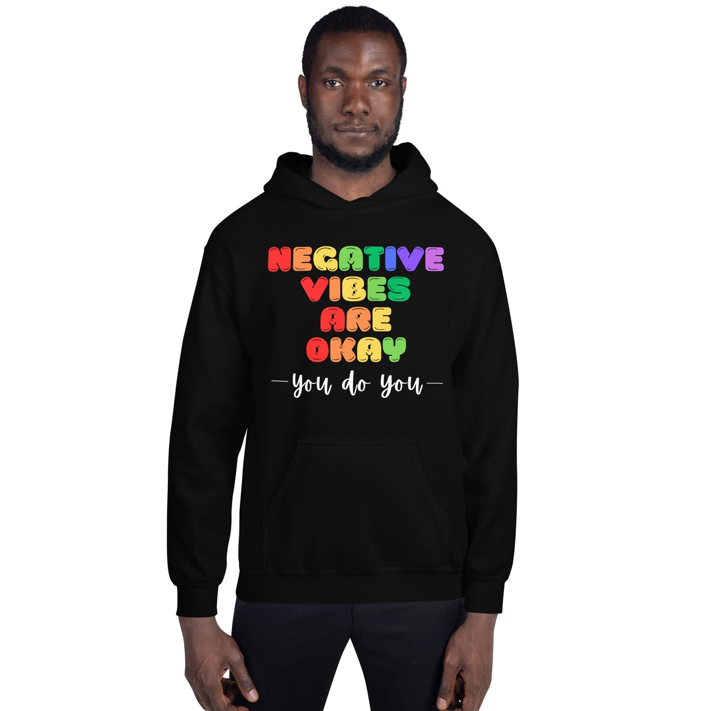 Negative Vibes are Okay - Dark Unisex Hoodie